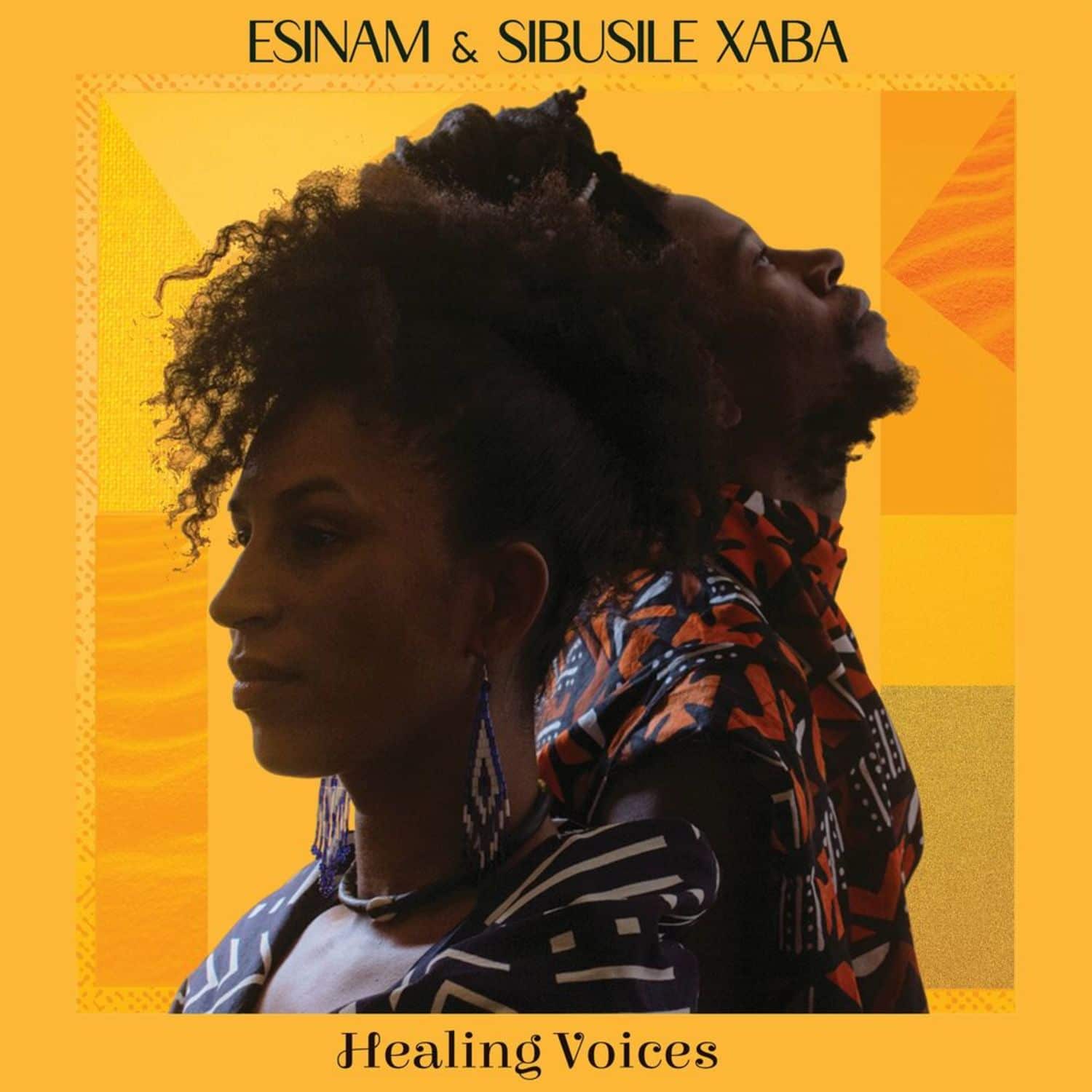 Esinam & Sibusile Xaba - HEALING VOICES 