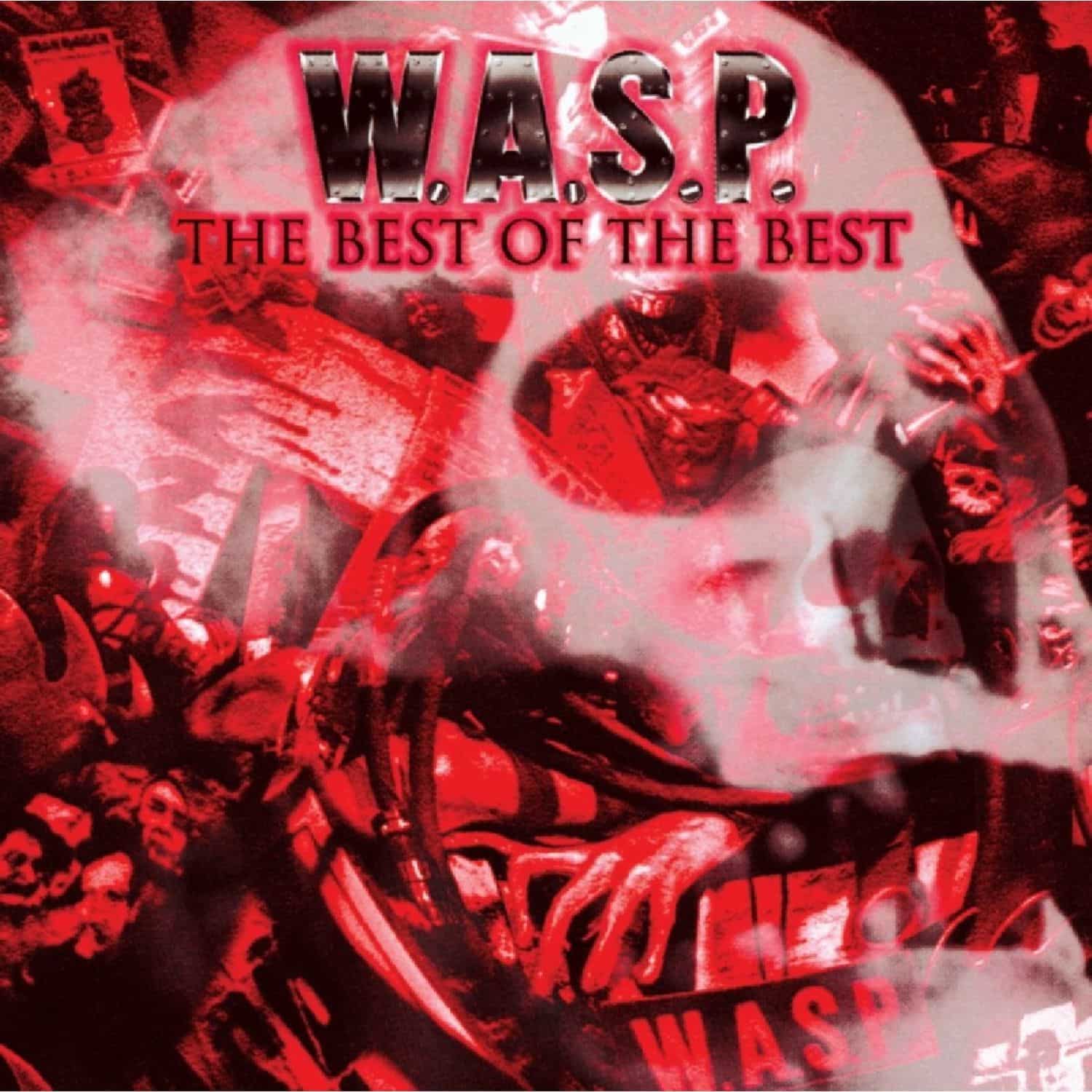 W.A.S.P. - THE BEST OF THE BEST 