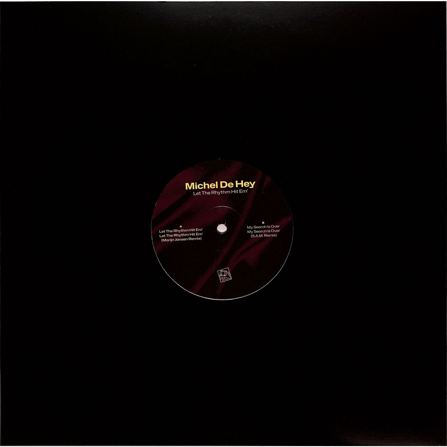 Michel de Hey - LET THE RHYTHM HIT EM / MY SEARCH IS OVER