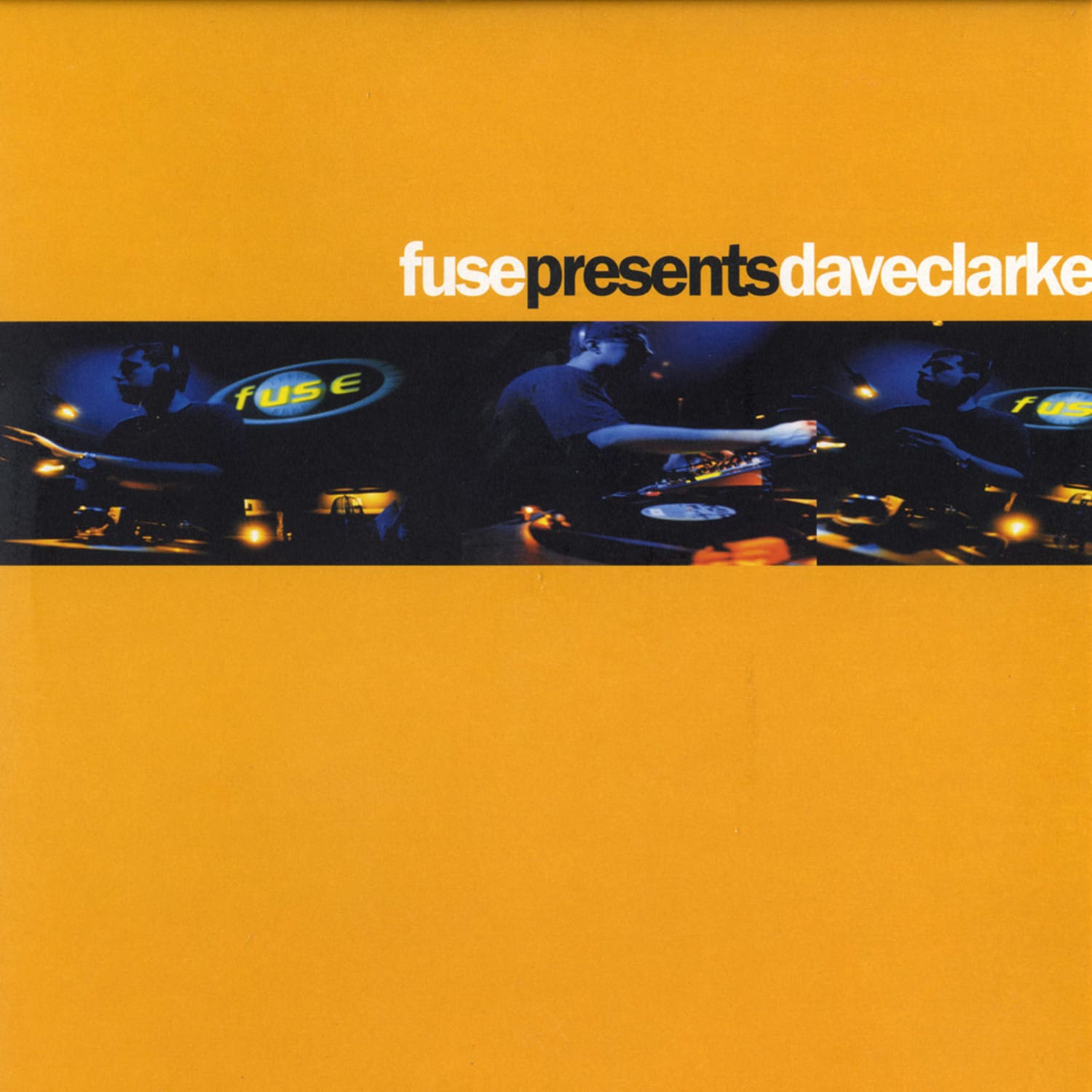 Fuse presents Dave Clarke - 3LP