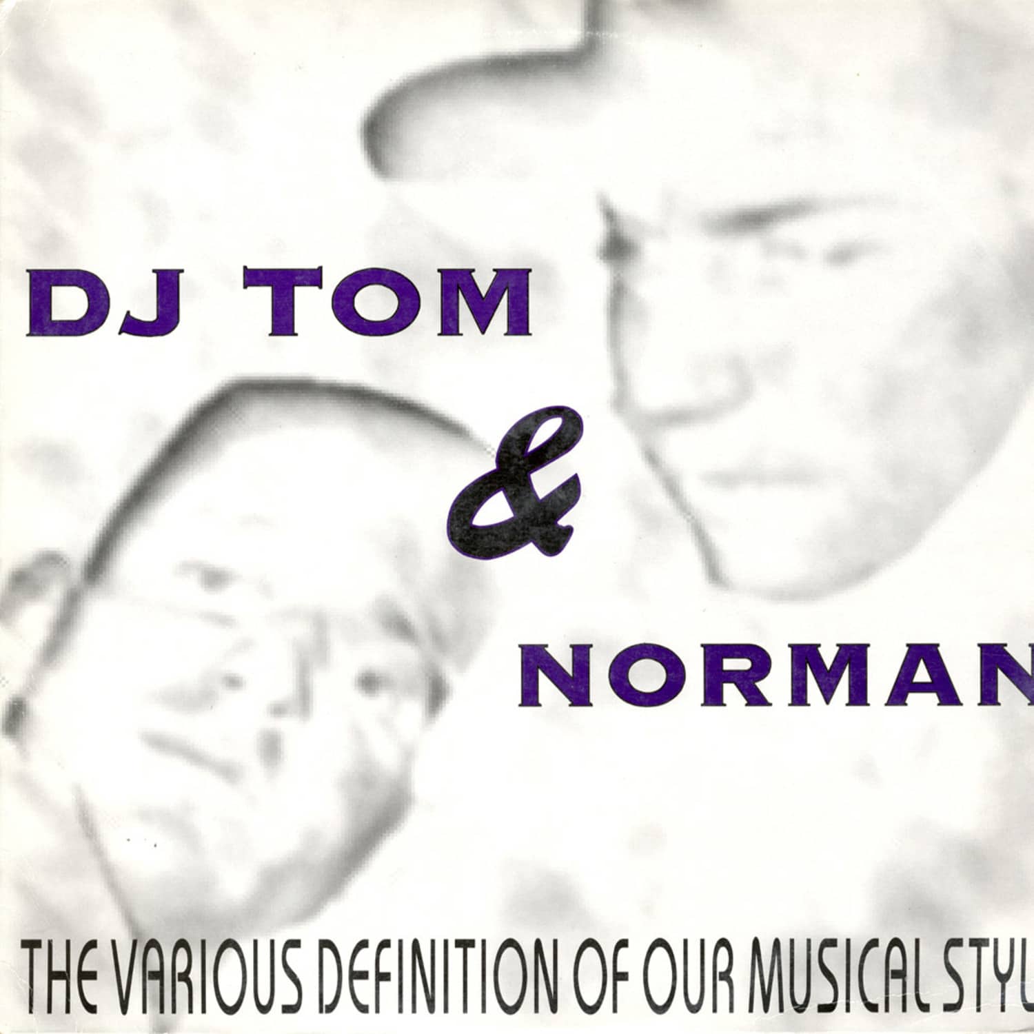 Tom and Norman - THE YARIOUS DEFINITION OF OUR MUSICAL STYLE