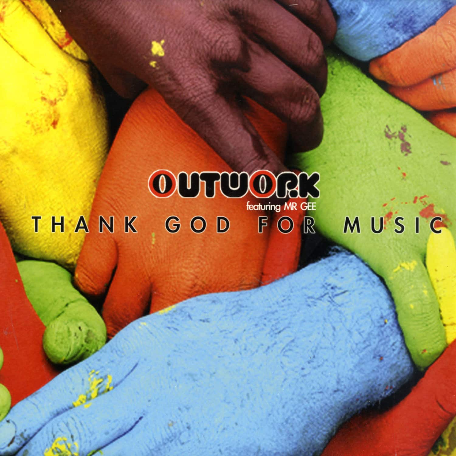 Outwork - THANK GOD FOR MUSIC