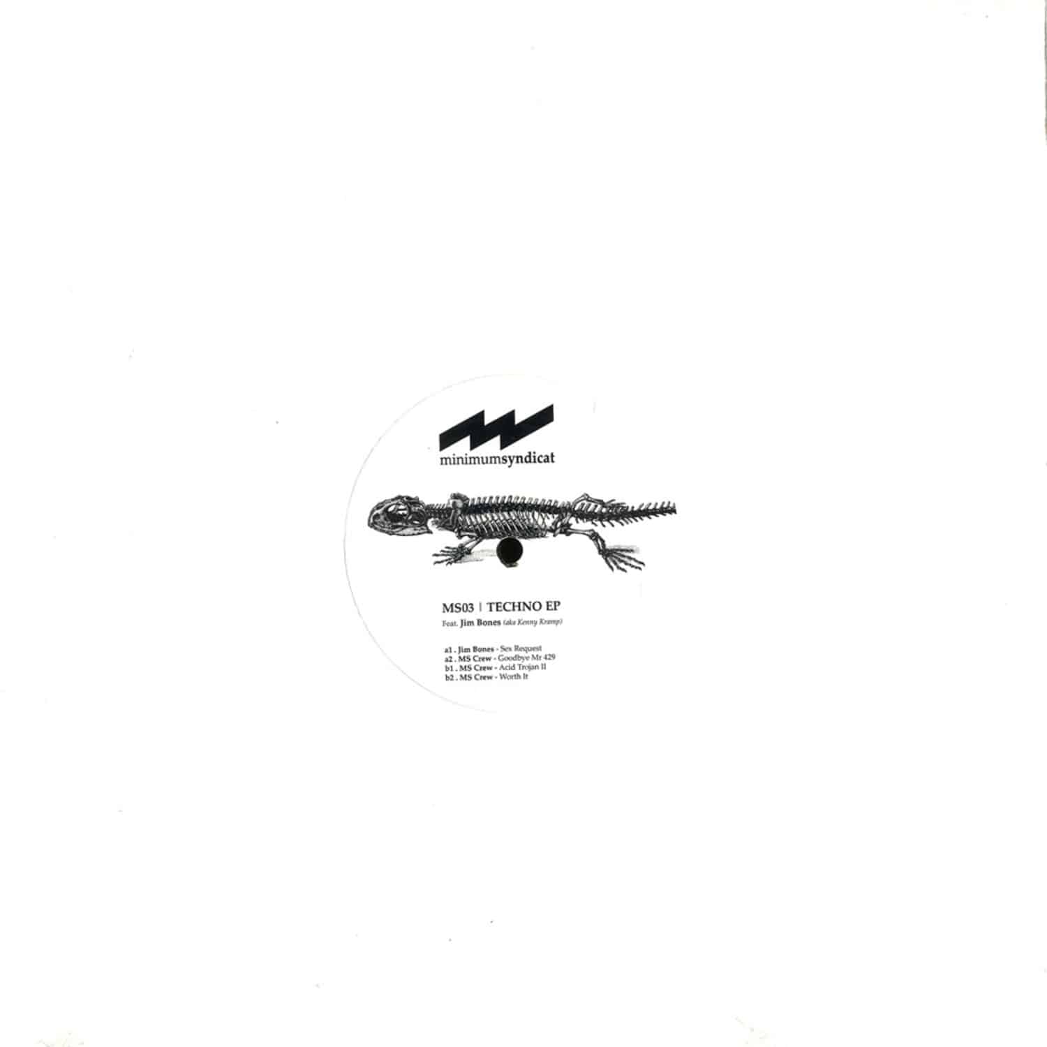 Minimum Syndicat ft. Jim Bones - TECHNO EP