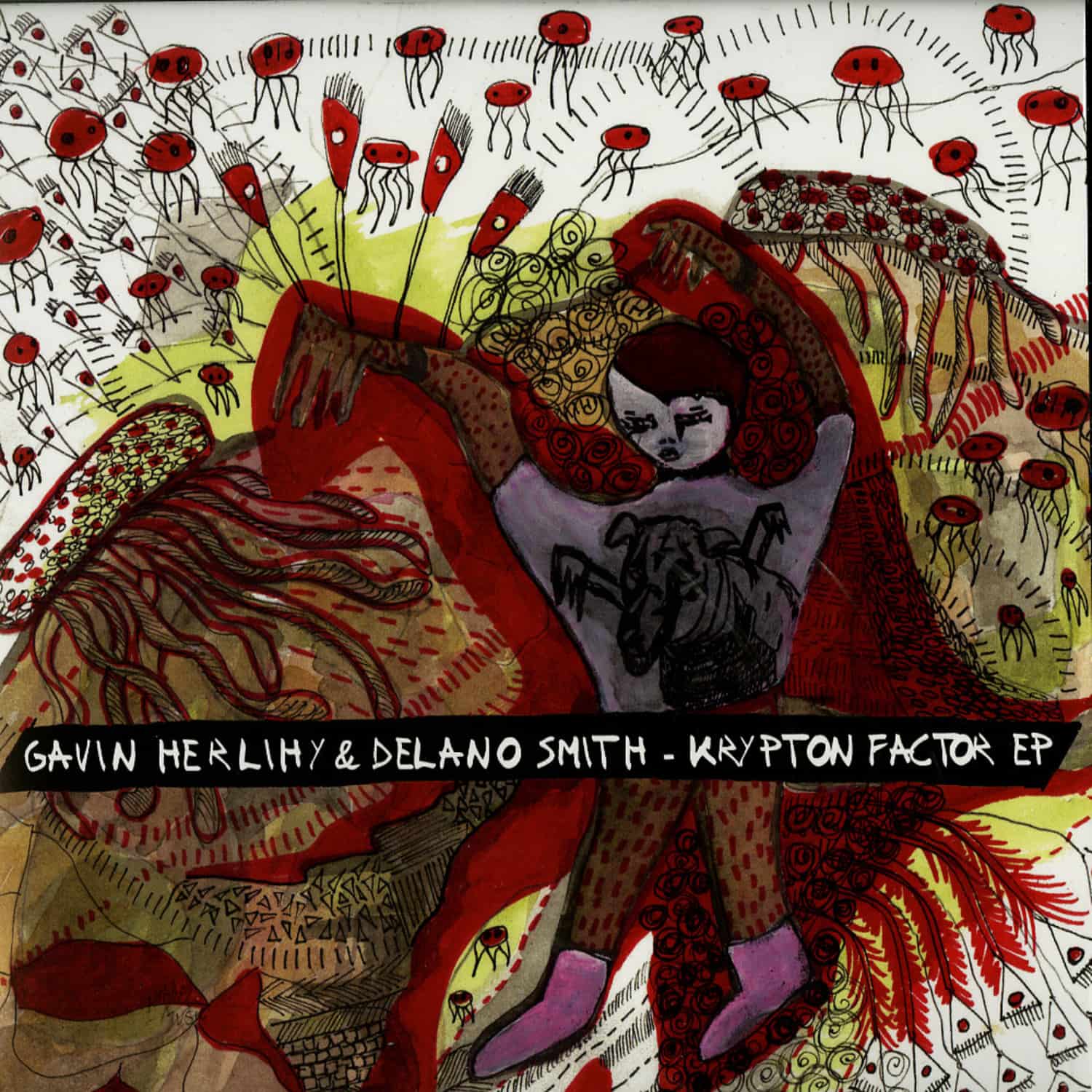 Gavin Herlihy & Delano Smith - KRYPTON FACTOR EP
