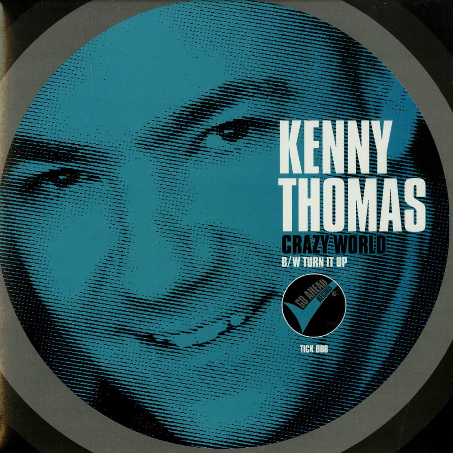 Kenny Thomas - CRAZY WORLD / TURN IT UP 