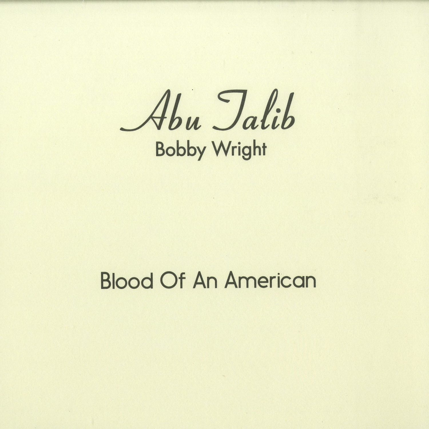 Bobby Wright - BLOOD OF AN AMERICAN 