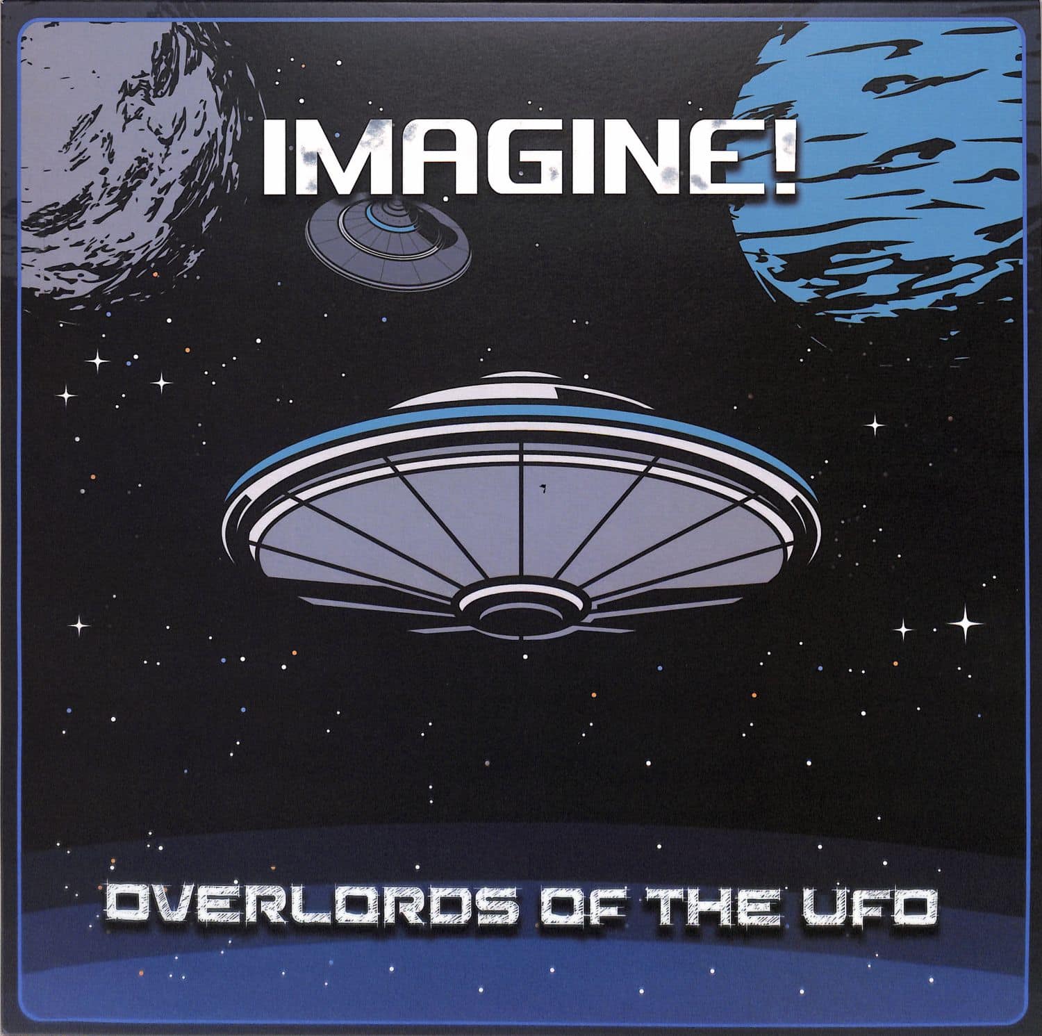 Overlords Of The UFO - IMAGINE!