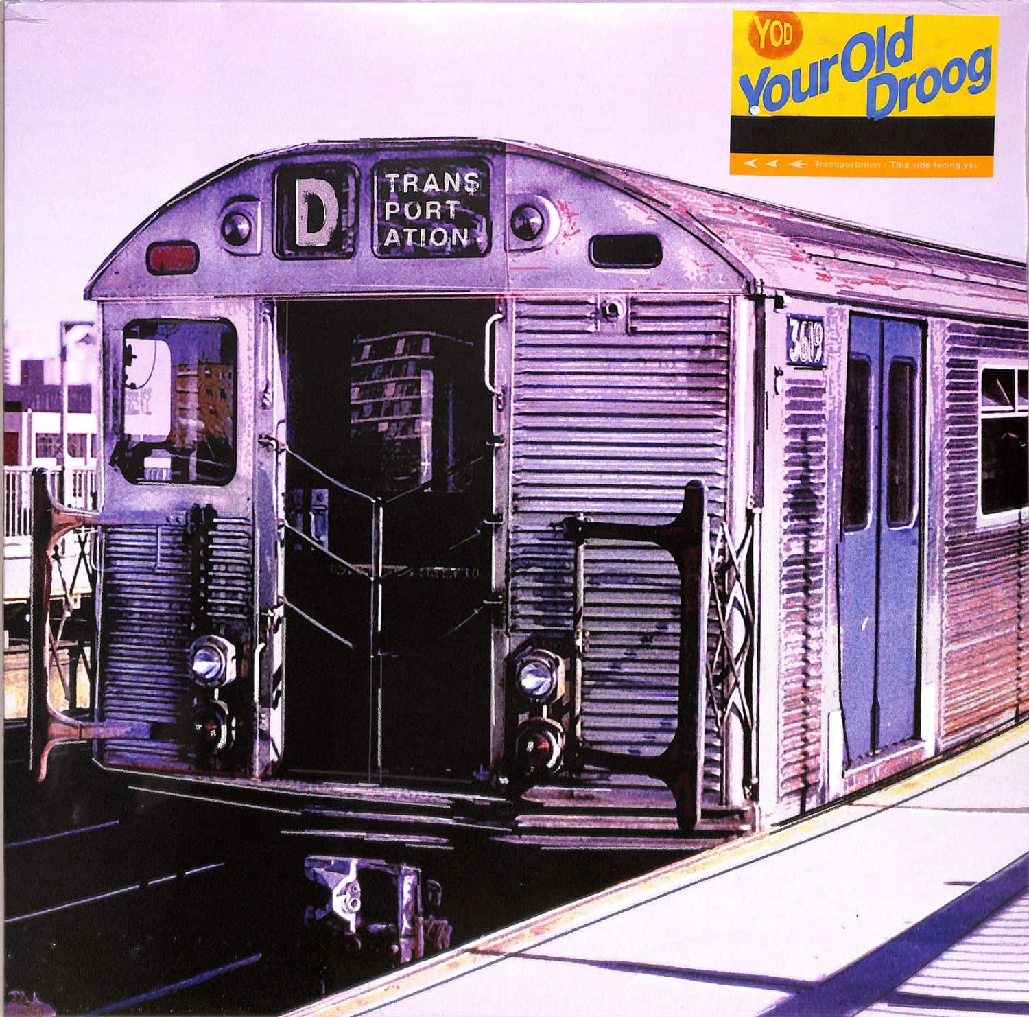 Your Old Droog - TRANSPORTATION