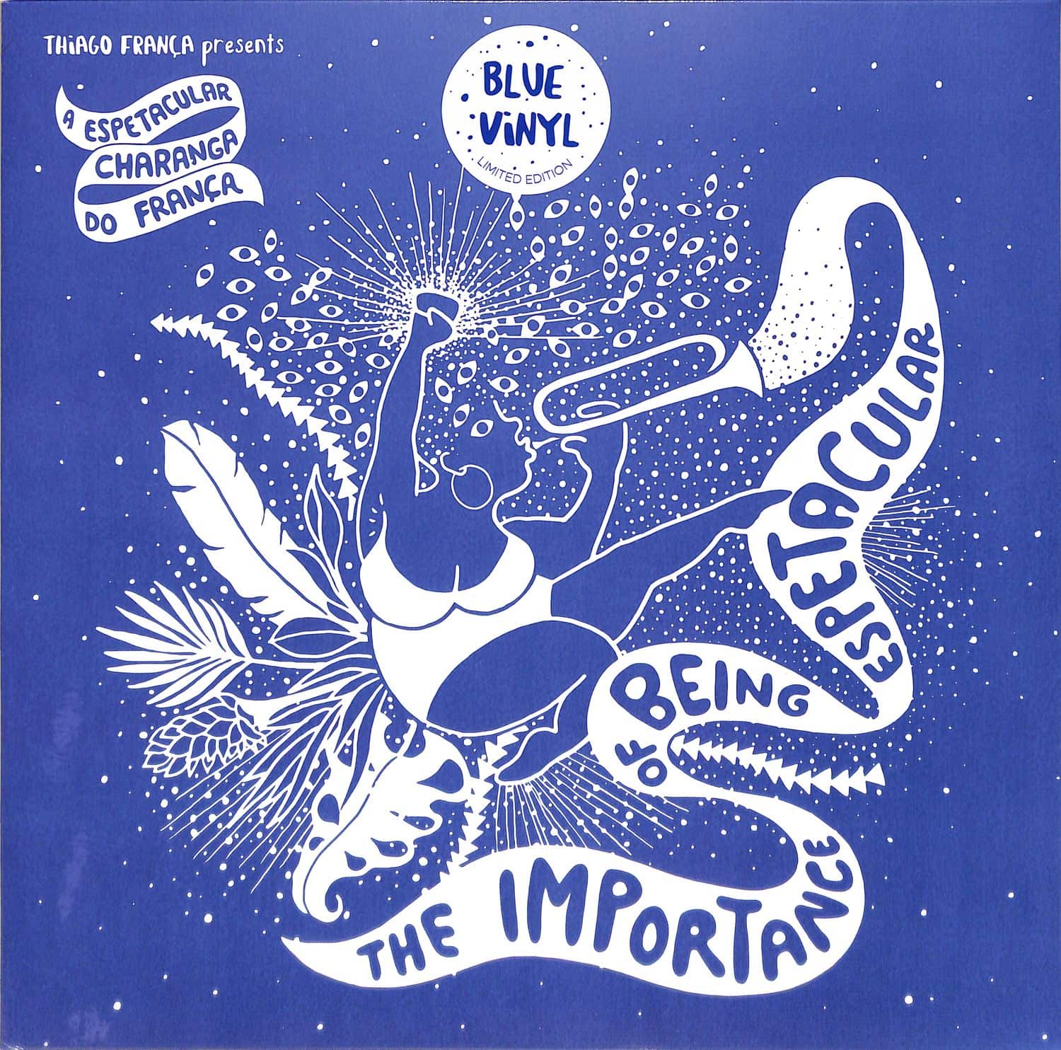 A Espetacular Charanga do Frana - THE IMPORTANCE OF BEING ESPECTACULAR 