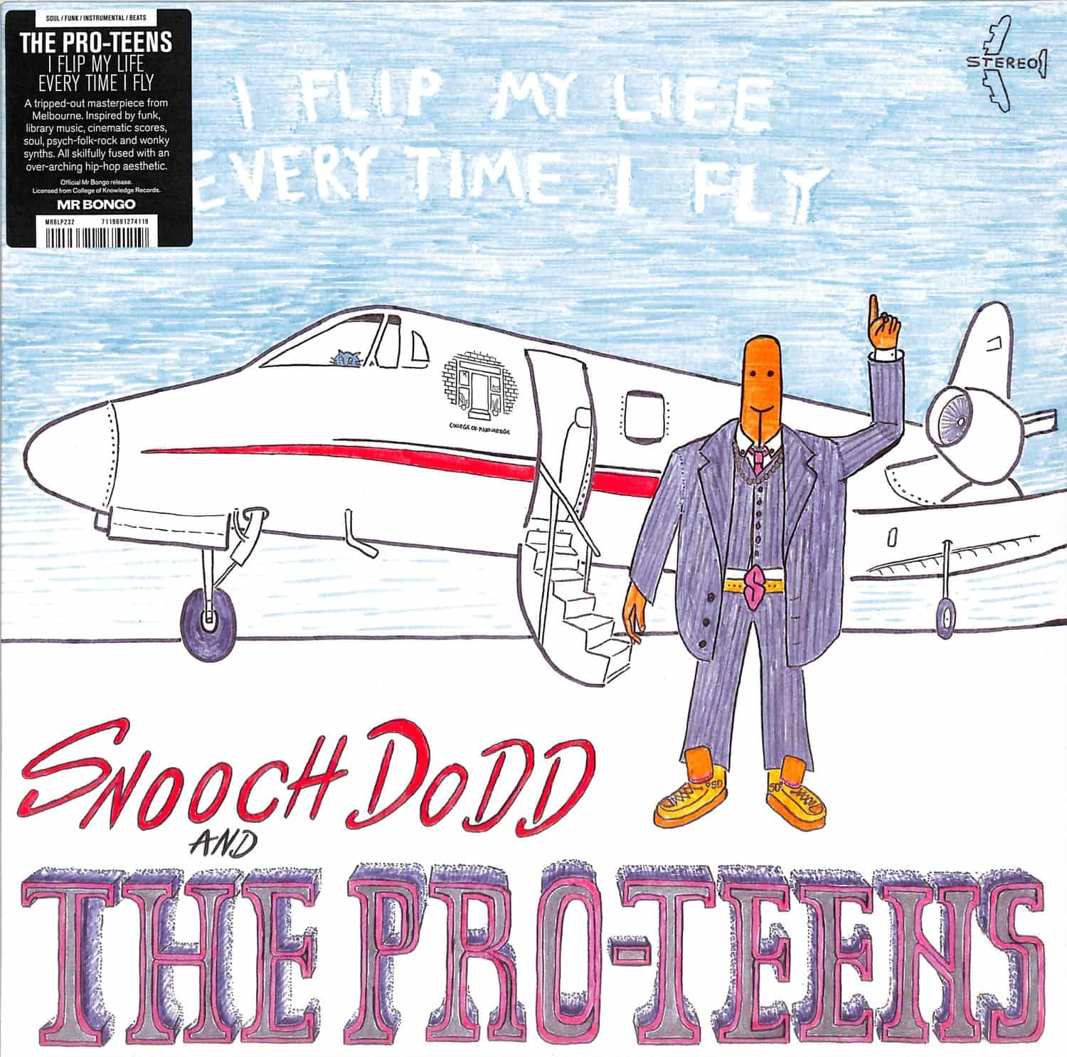 Snooch Dodd & The Pro-Teens - I FLIP MY LIFE EVERY TIME I FLY 