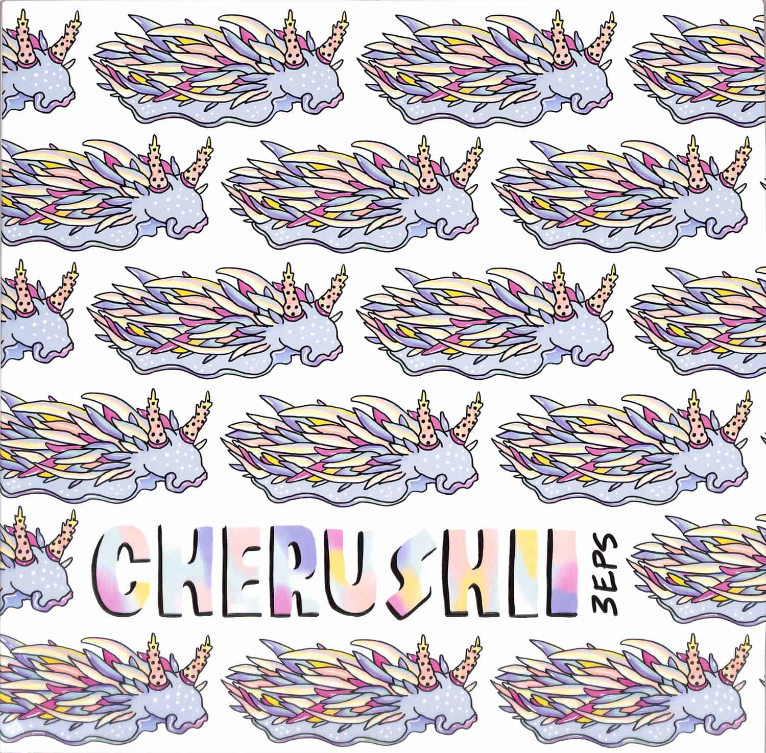 Cherushii - 3 EPS - NOBODYS FOOL + STARLIGHT EXPRESS + MANIC