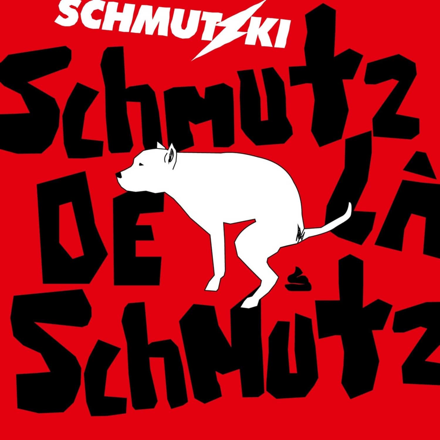 Schmutzki - SCHMUTZ DE LA SCHMUTZ 