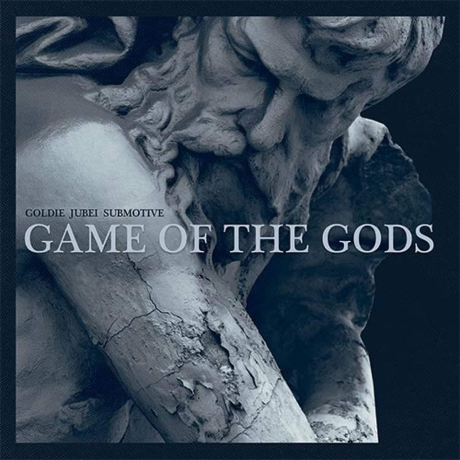Goldie / Jubei / Lenzman / Submotive - GAME OF THE GODS / MEMBERS ONLY
