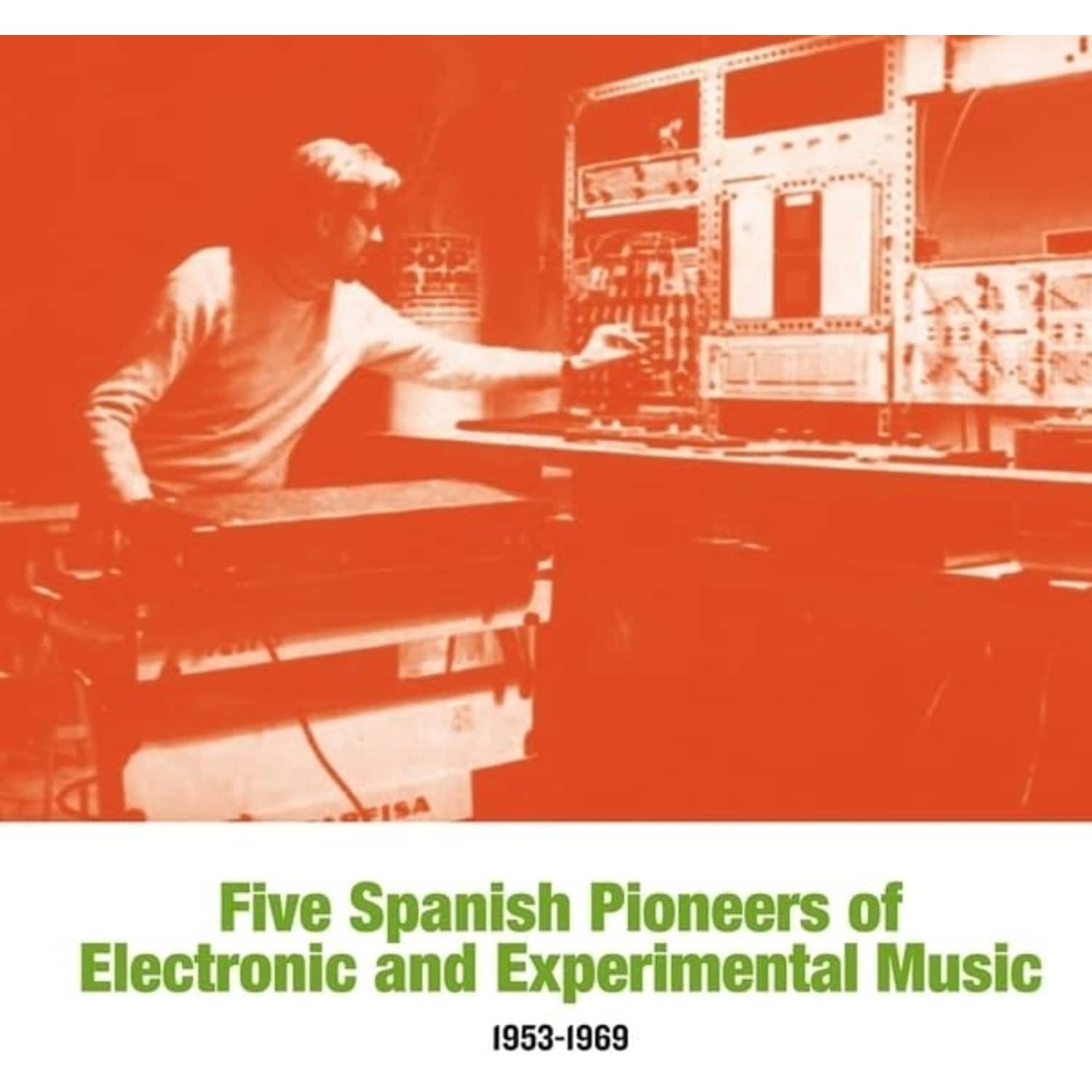 Various - FIVE SPANISH PIONEERS OF ELECTRONIC AND EXPERIMENT 