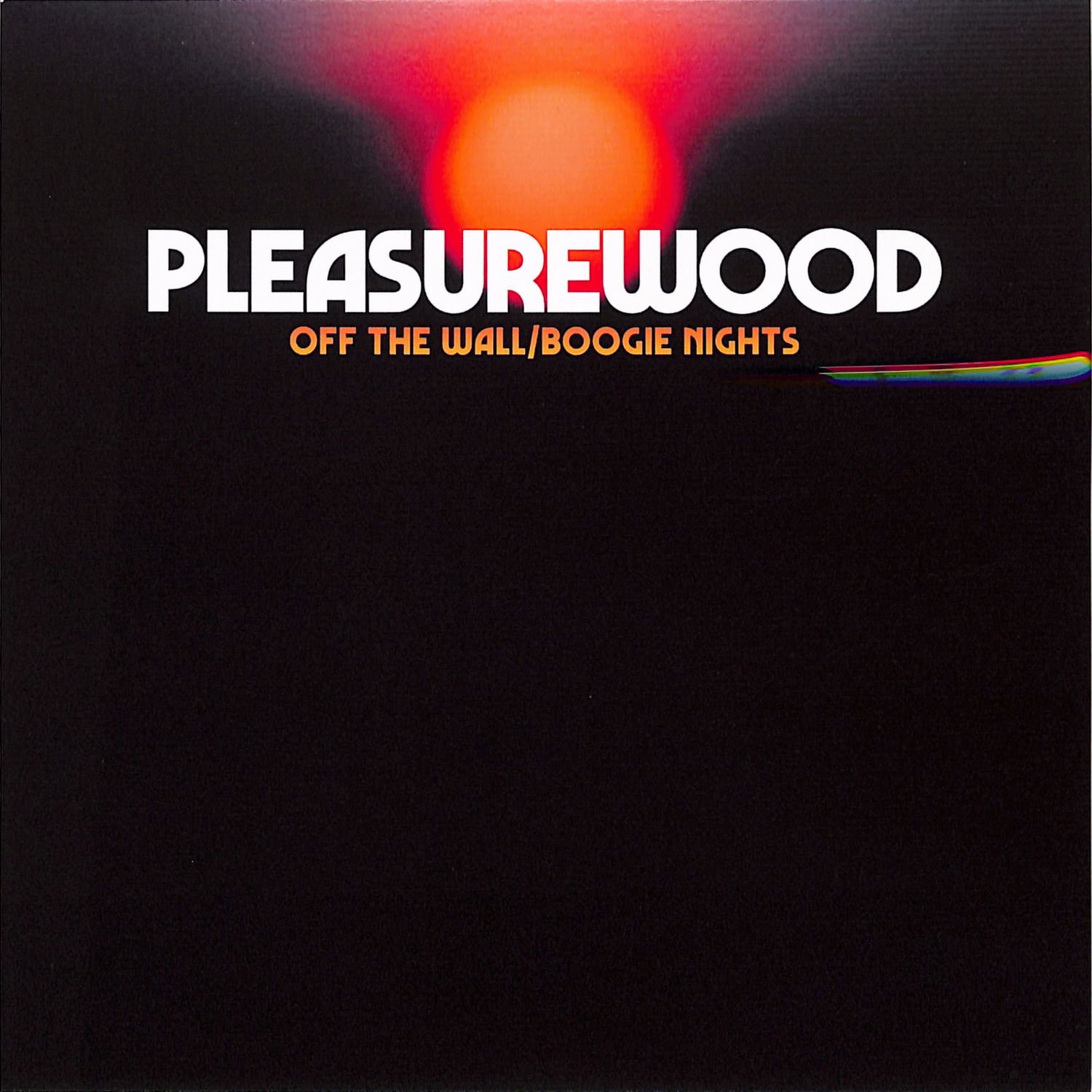 Pleasurewood - OFF THE WALL / BOOGIE NIGHTS 