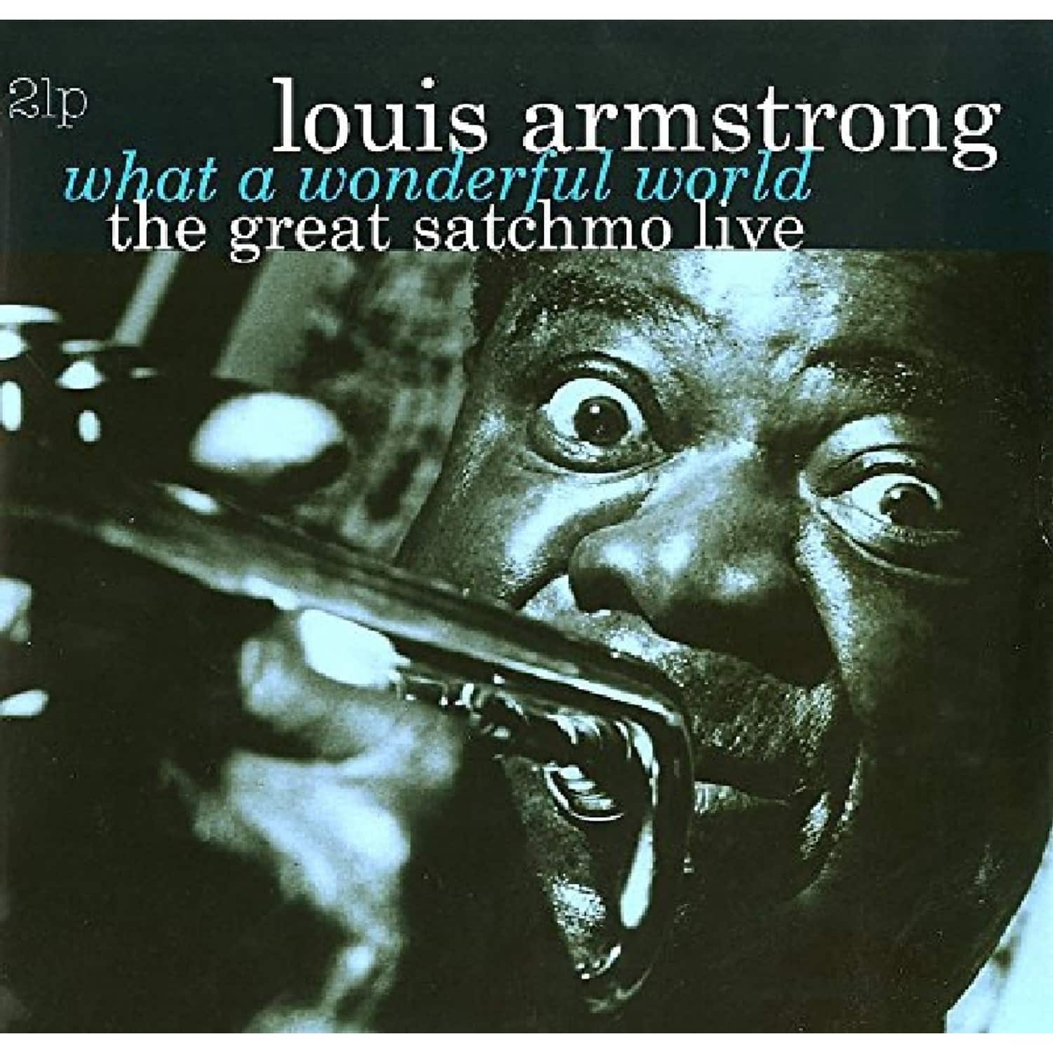 Louis Armstrong & His All Sta - GREAT SATCHMO LIVE/WHAT A WONDERFUL WORLD 