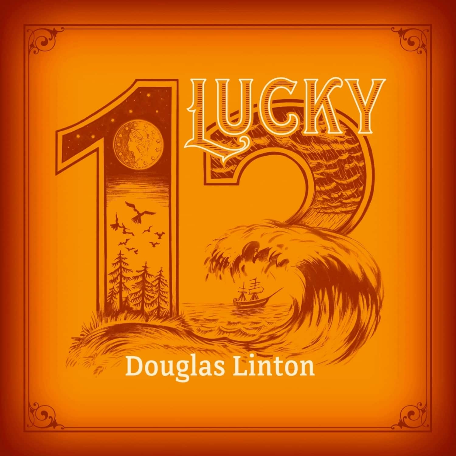 Douglas Linton - LUCKY 13 