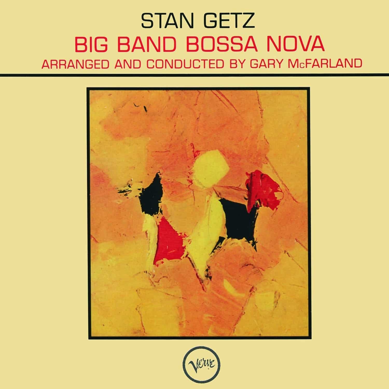 Stan Getz & Gary McFarland s Orchestra - BIG BAND BOSSA NOVA