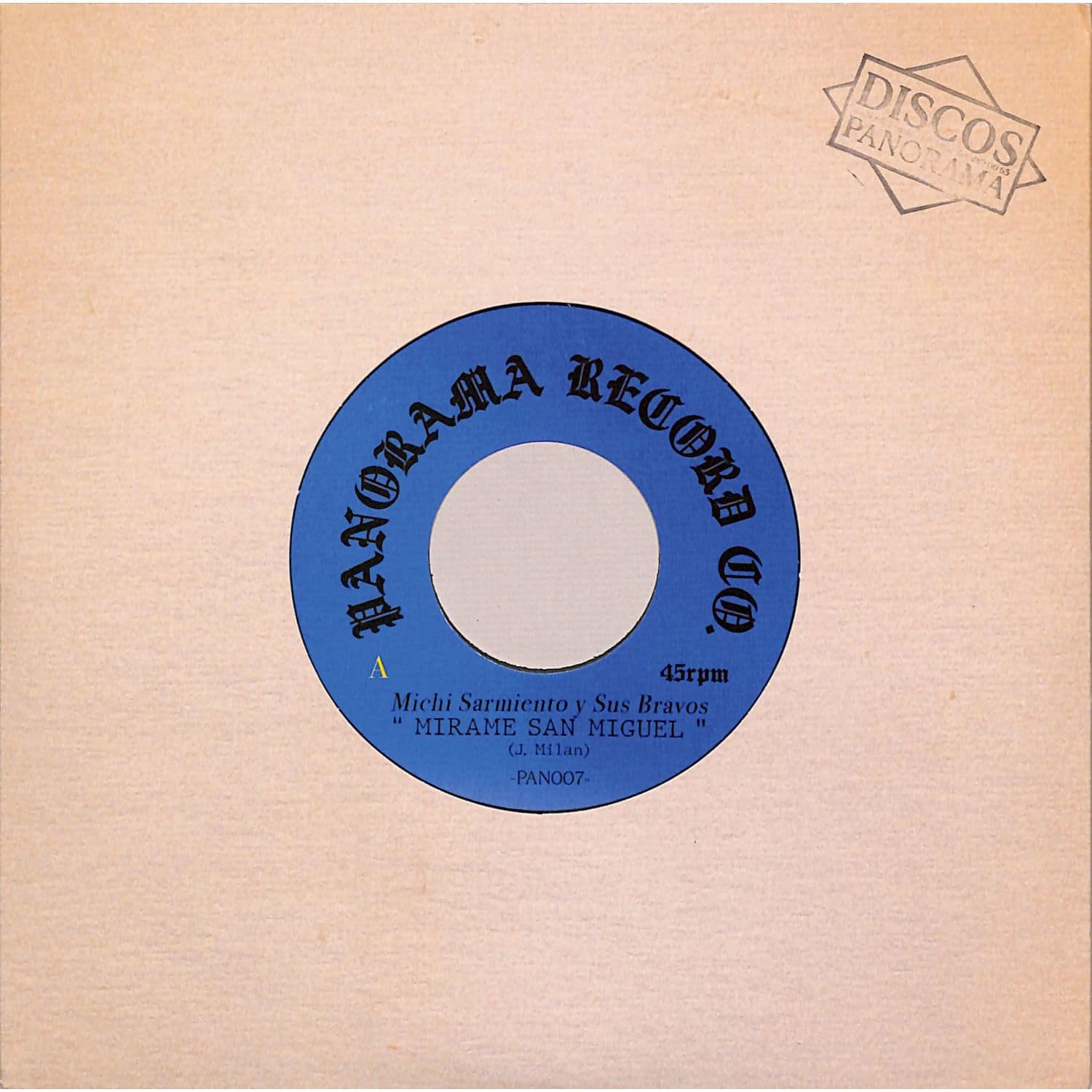 Michi Sarmiento Y Sus Bravos / Michi Sarmiento Y Su Combo Bravo - MIRAME SAN MIGUEL / CUMBIA RAJA 