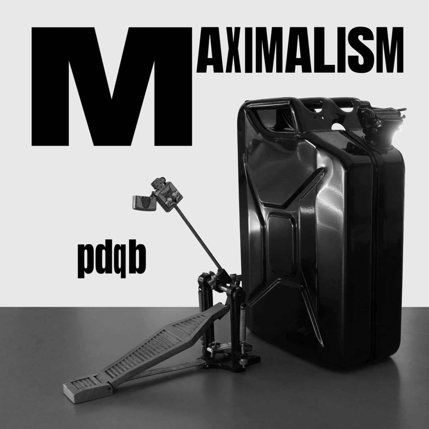 pdqb - MAXIMALISM