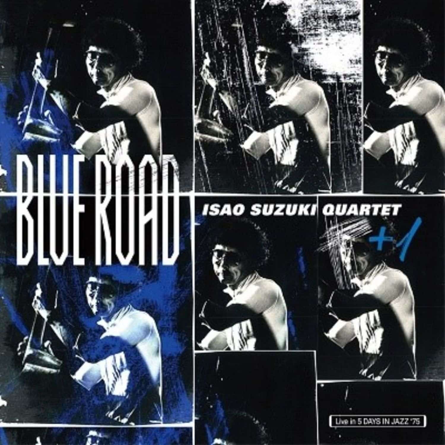 Isao Suzuki Quartet +1 - BLUE ROAD