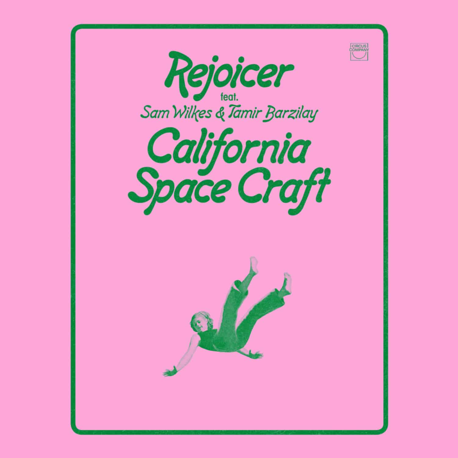 Rejoicer Feat Sam Wilkes & Tamir Barzilay - CALIFORNIA SPACE CRAFT