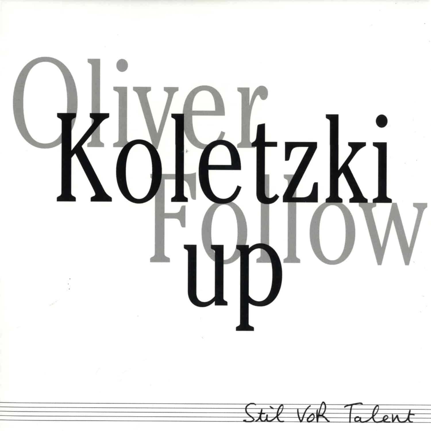 Oliver Koletzki - FOLLOW UP