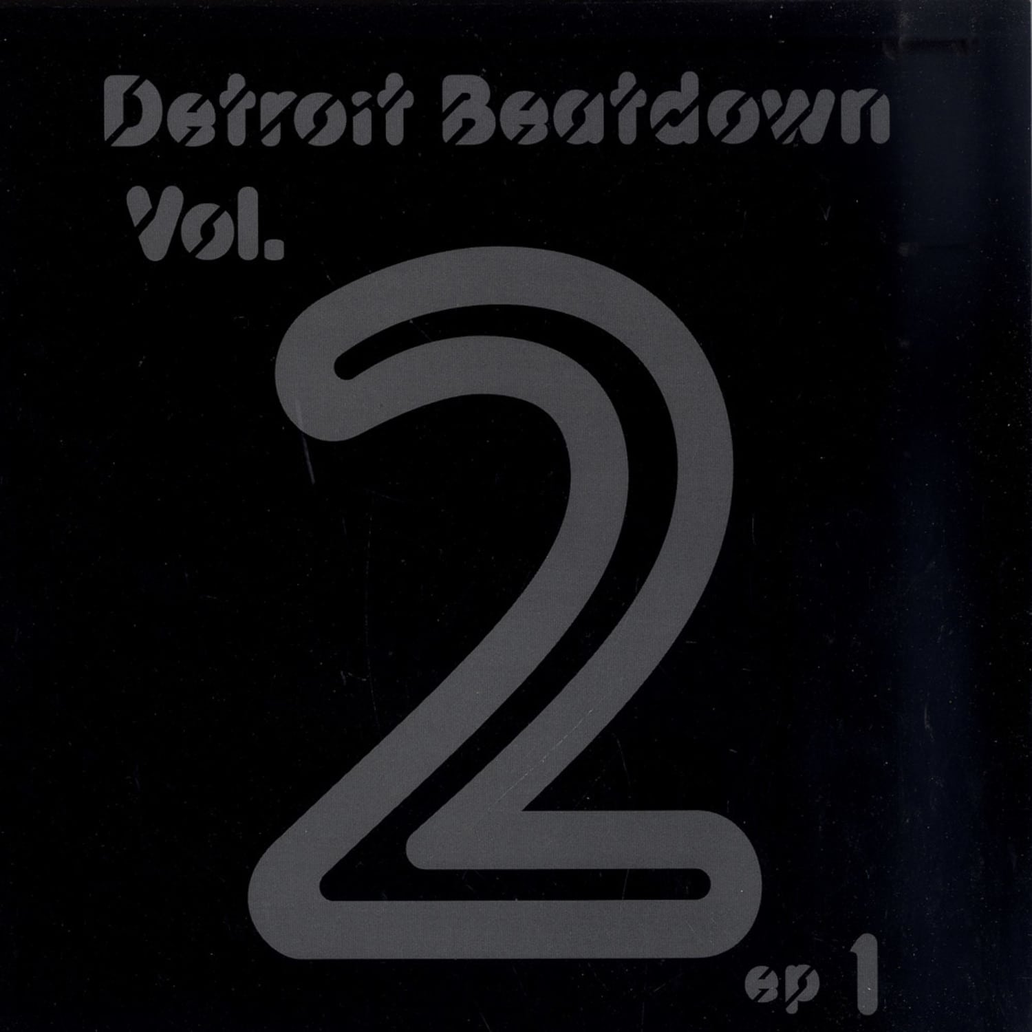 V/A - DETROIT BEATDOWN VOLUME TWO / EP1