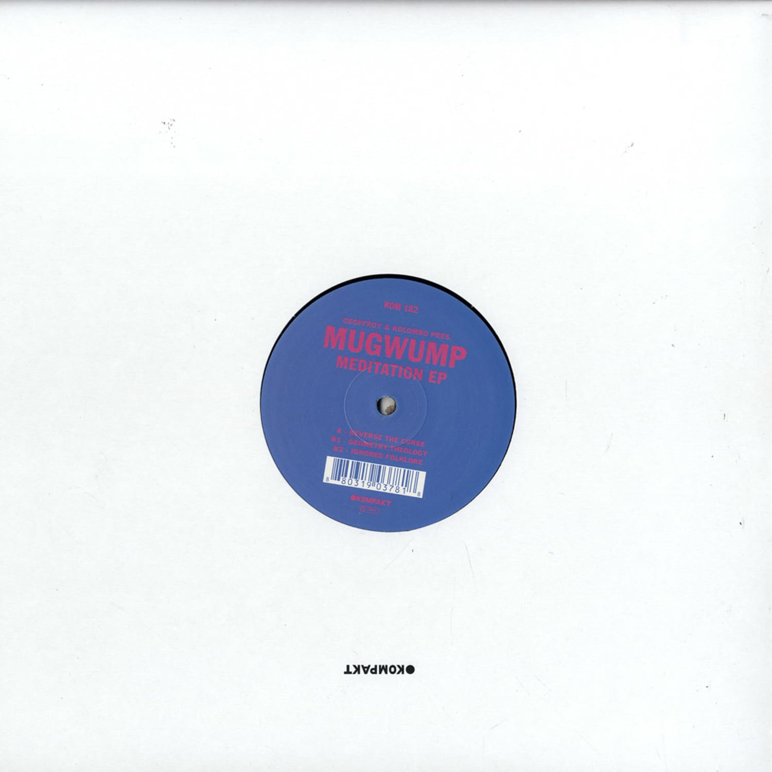 Geoffroy & Kolombo Pres Mugwump - MEDITATION EP