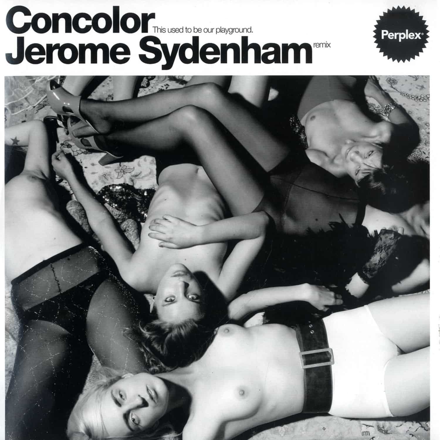 Concolor - THIS USED TO BE OUR PLAYGROUND / JEROME SYDENHAM RMX