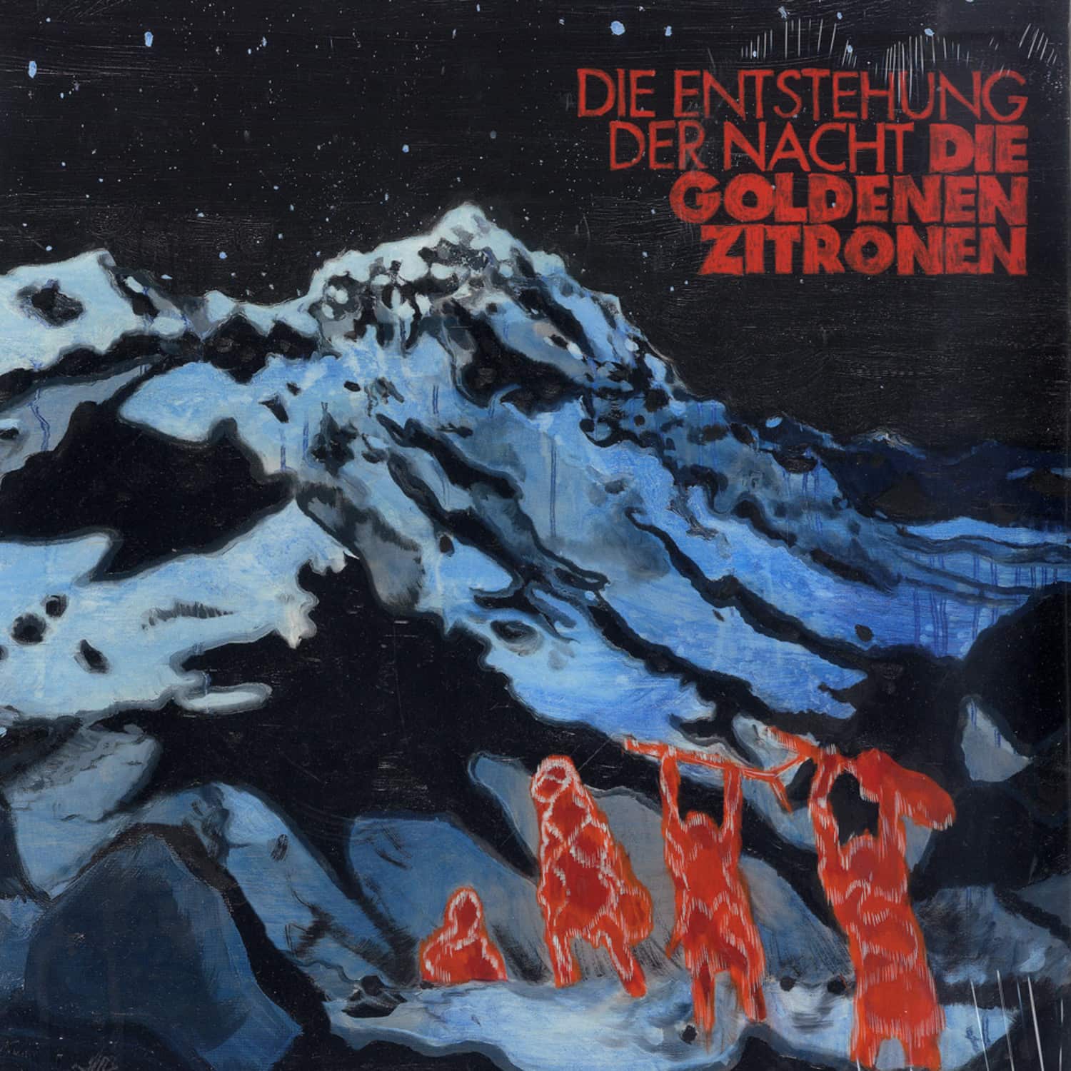 Die Goldenen Zitronen - DIE ENTSTEHUNG DER NACHT 