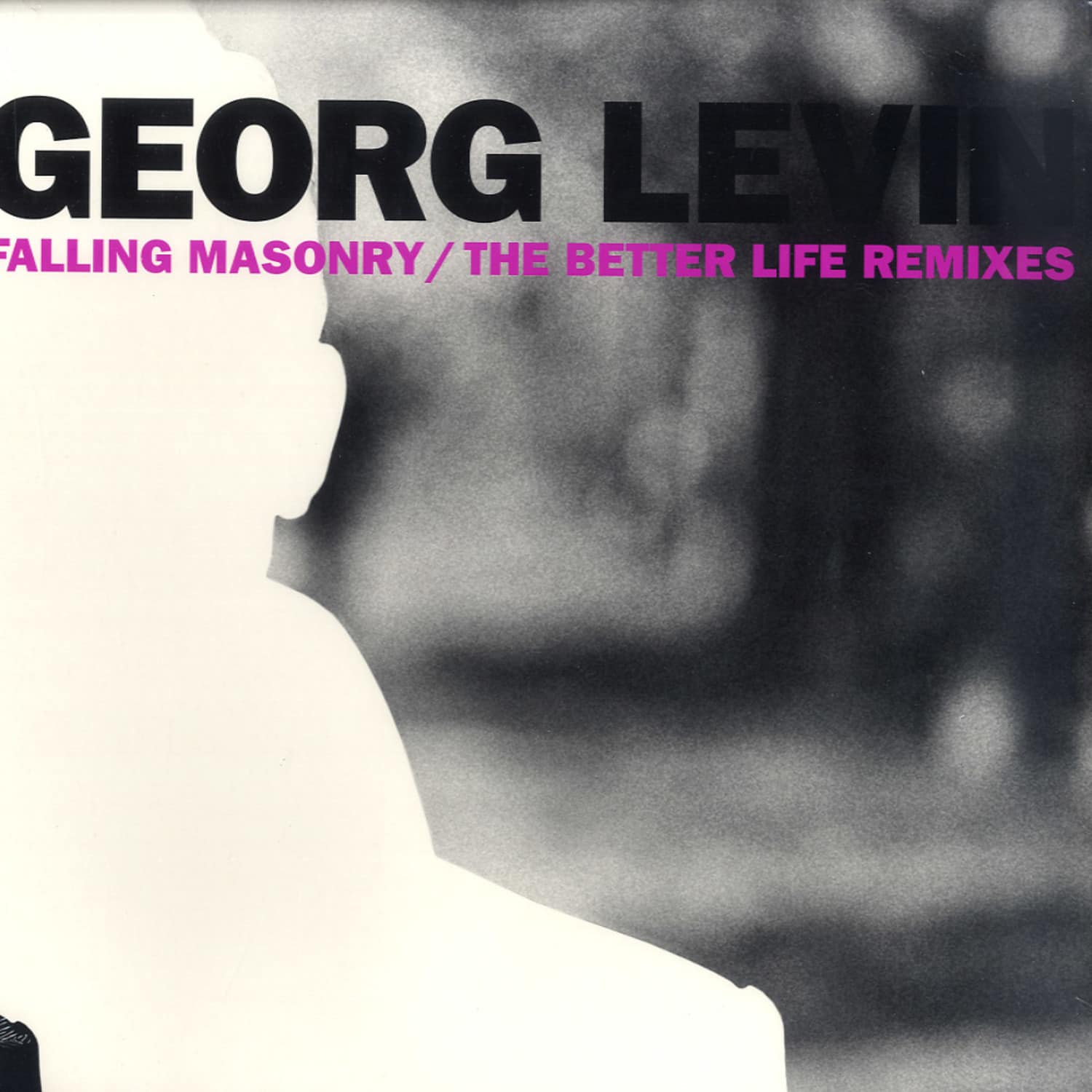 Georg Levin - FALLIN MASONRY / THE BETTER LIFE REMIXES 