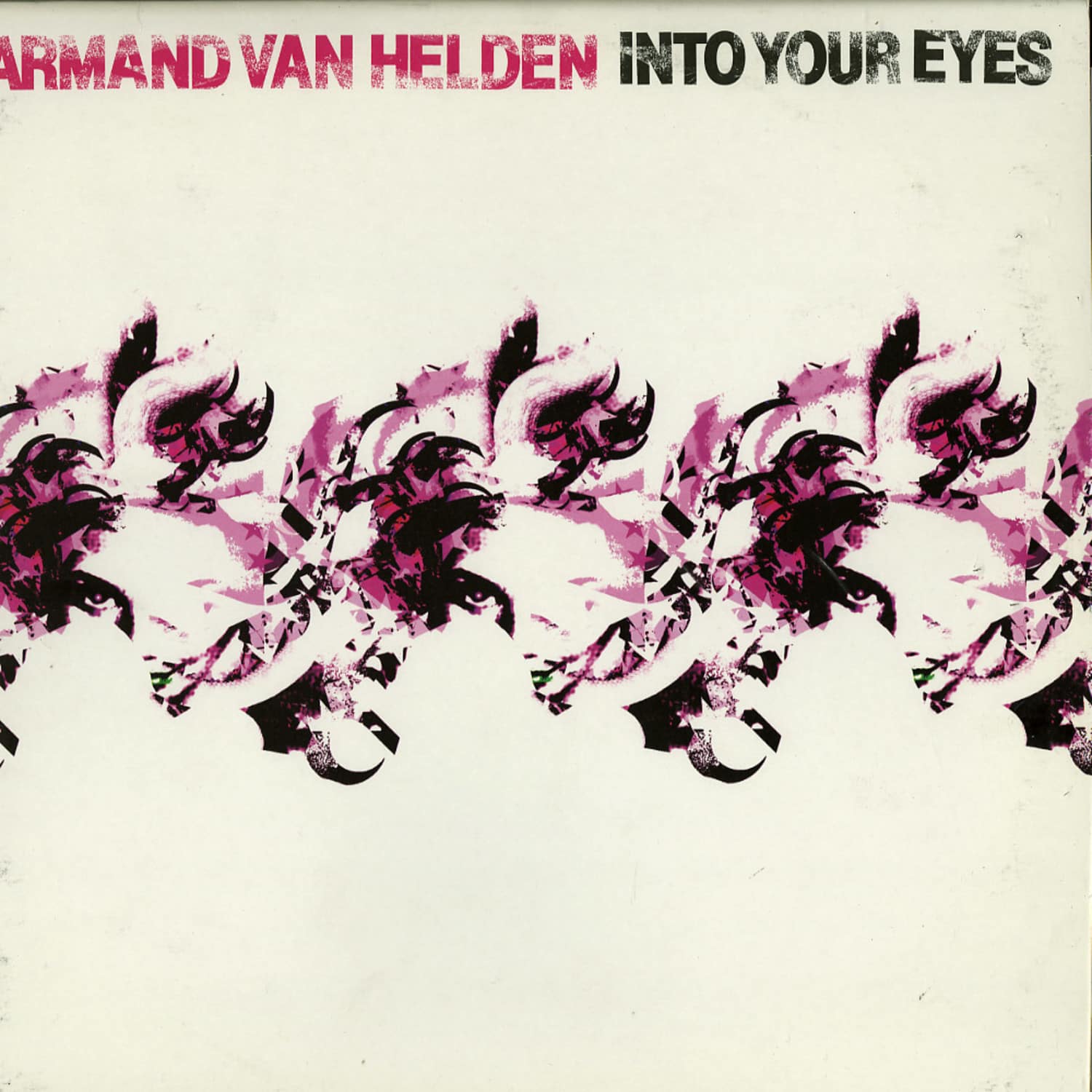 Armand Van Helden - INTO YOUR EYES 