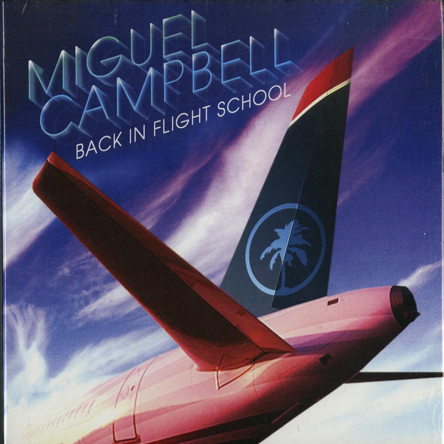 Miguel Campbell - BACK IN FLIGHT SCHOOL 