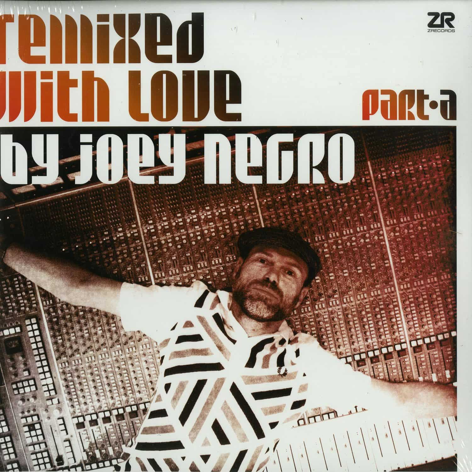 Various Artists - REMIXED WITH LOVE BY JOEY NEGRO - PART A 