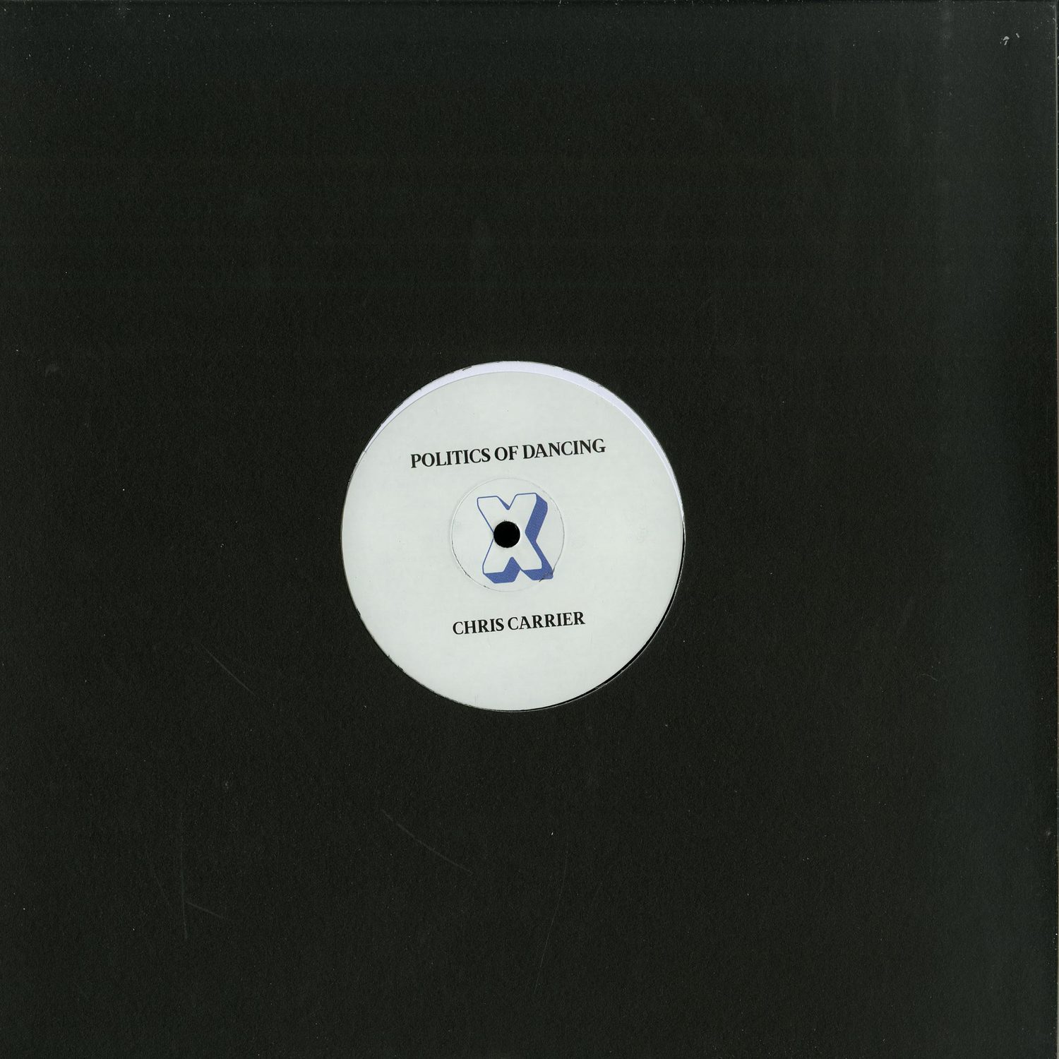 Politics Of Dancing / Chris Carrier / Nail - POLITICS OF DANCING X CHRIS CARRIER & NAIL 