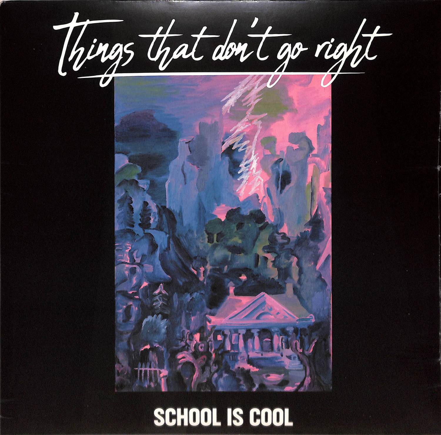 School Is Cool - THINGS THAT DONT GO RIGHT 