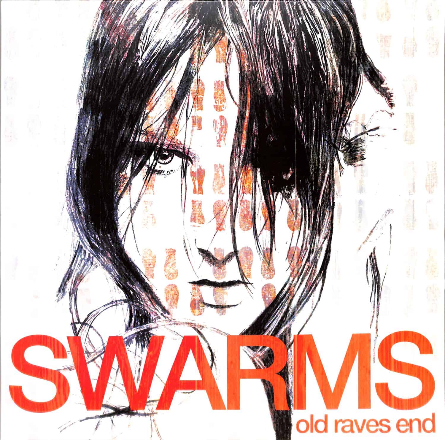 Swarms - OLD RAVES END 