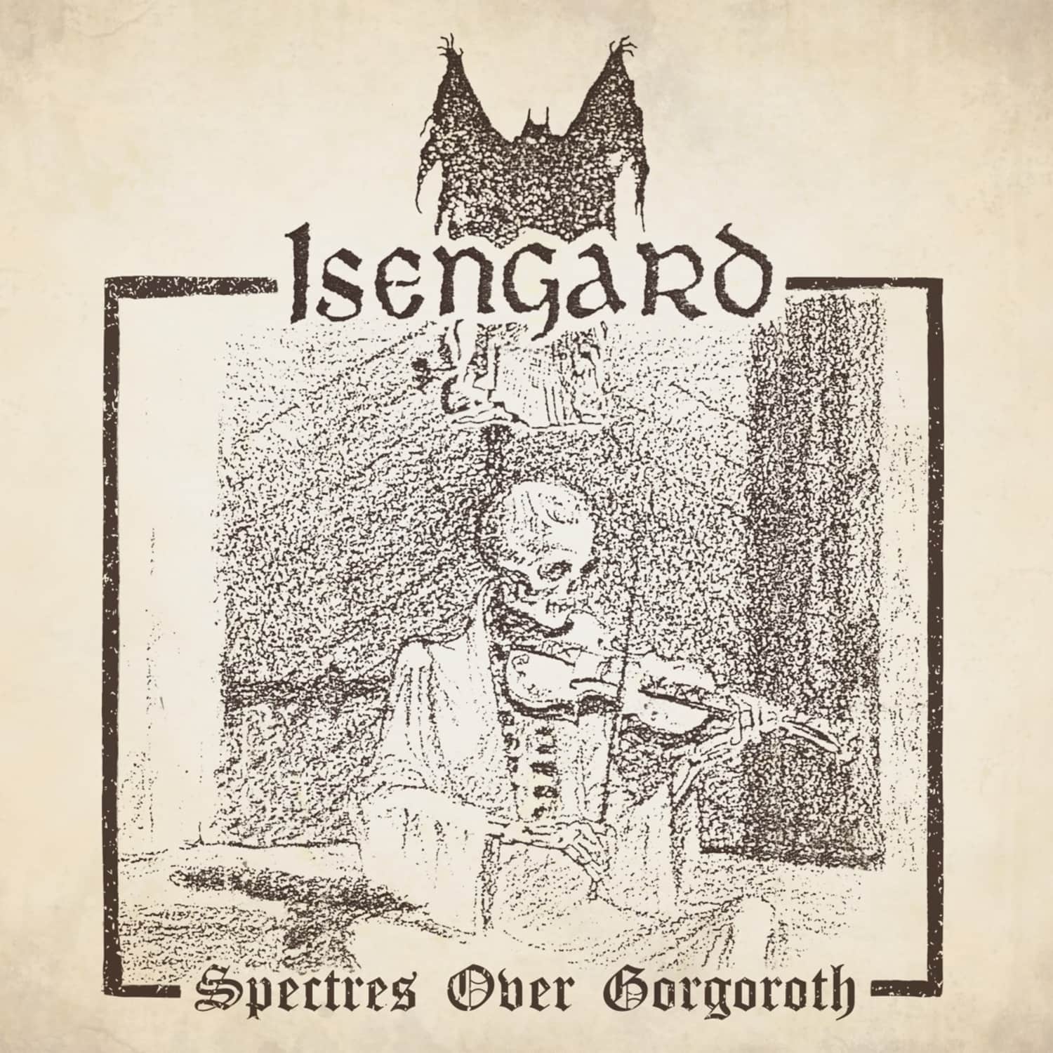 Isengard - SPECTRES OVER GORGOROTH 