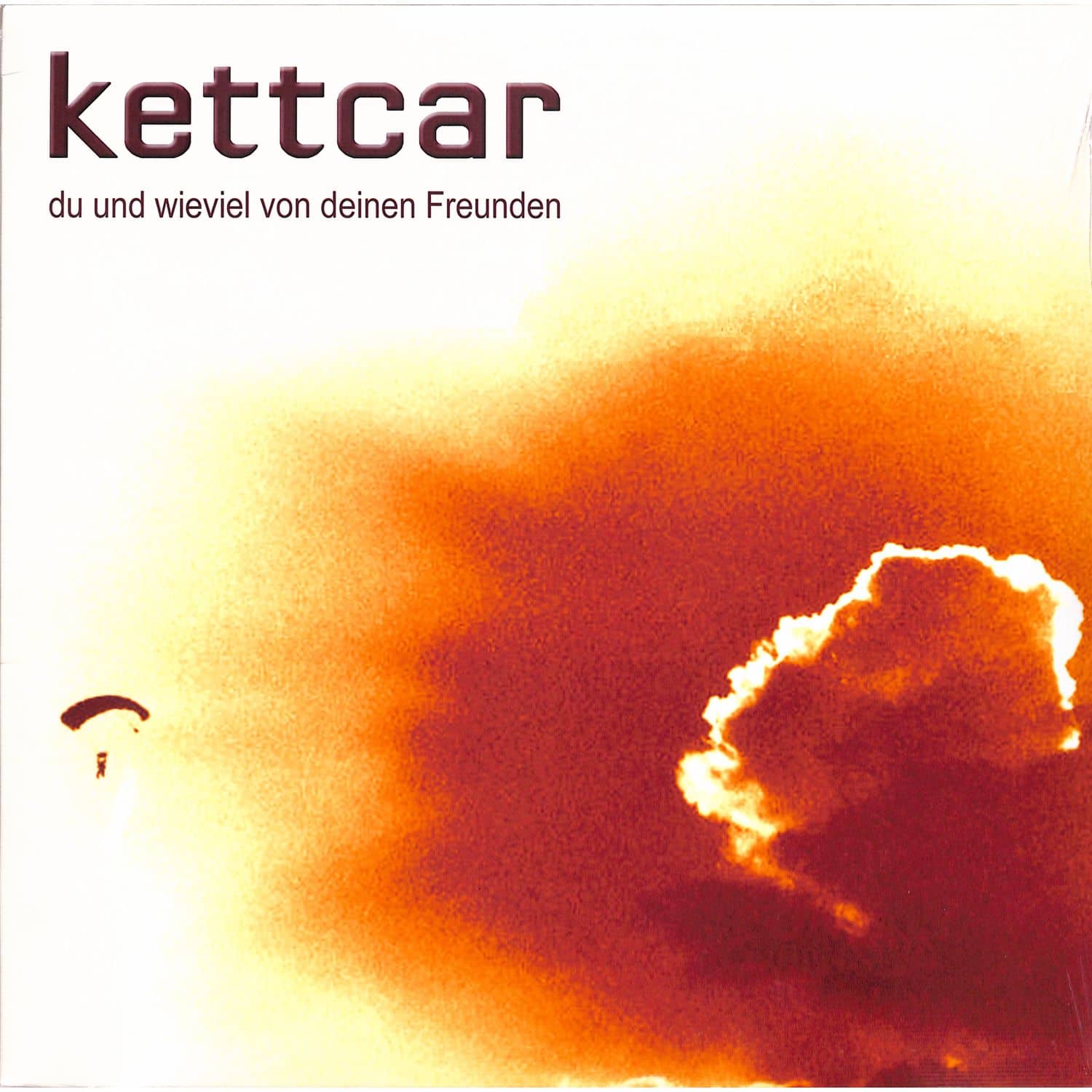 Kettcar - DU UND WIEVIEL VON DEINEN FREUNDEN 