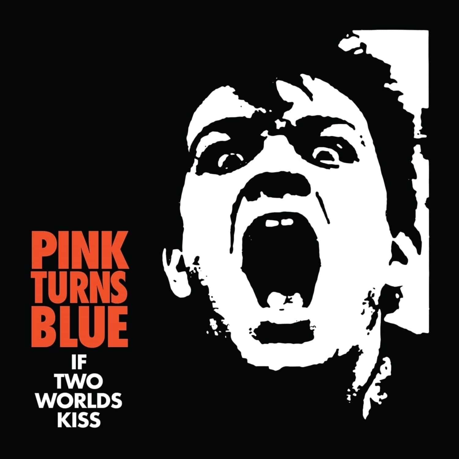 Pink Turns Blue - IF TWO WORLDS KISS 