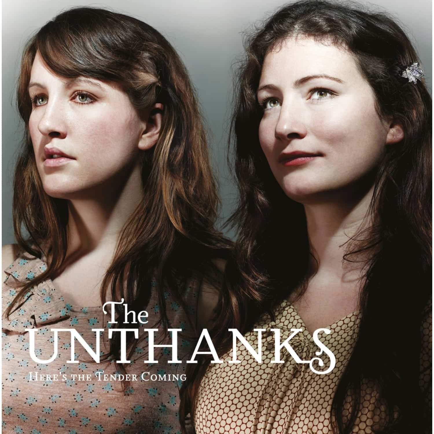 The Unthanks - HERES THE TENDER COMING 
