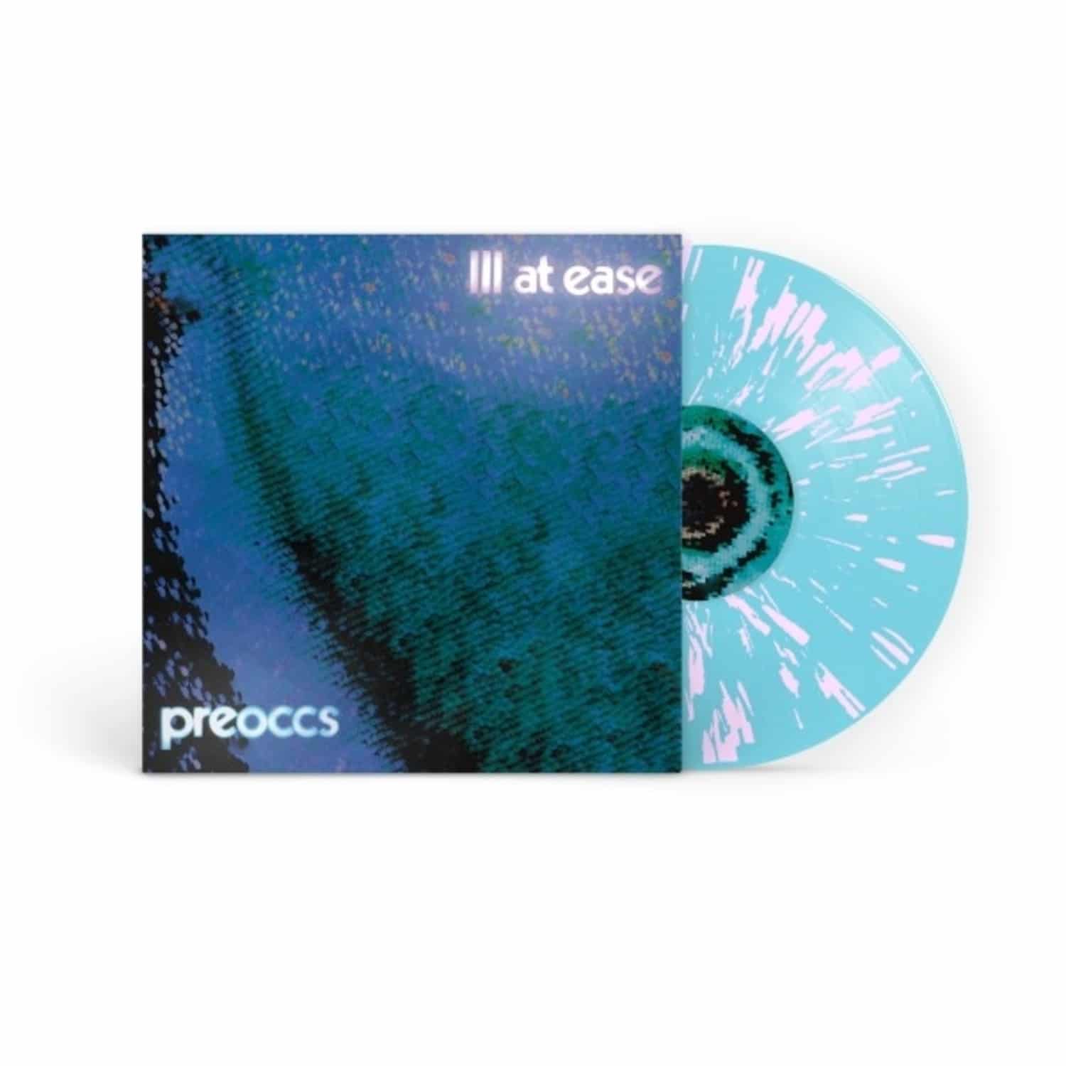 Preoccupations - ILL AT EASE 