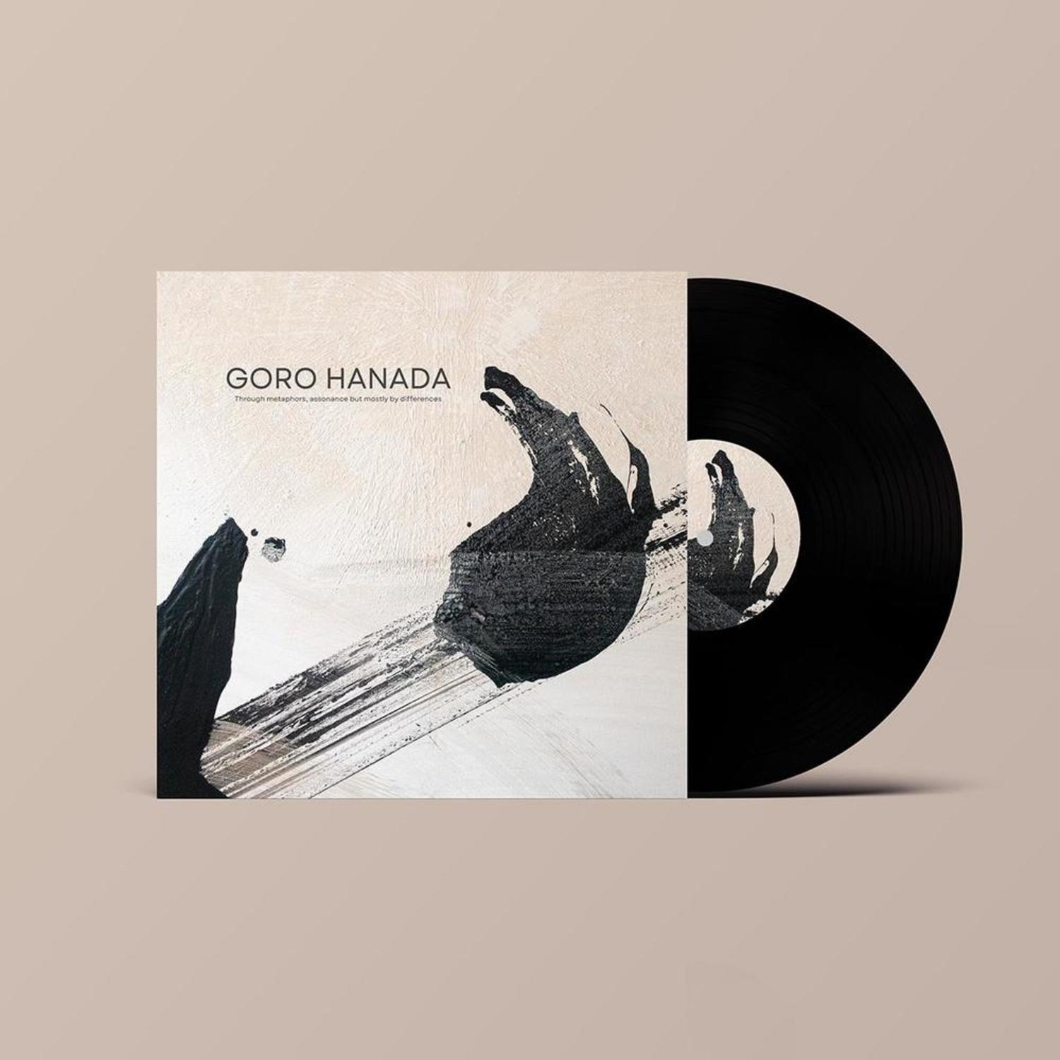 Goro Hanada - THROUGH METAPHORS, ASSONANCE BUT MOSTLY BY DIFFERENCES