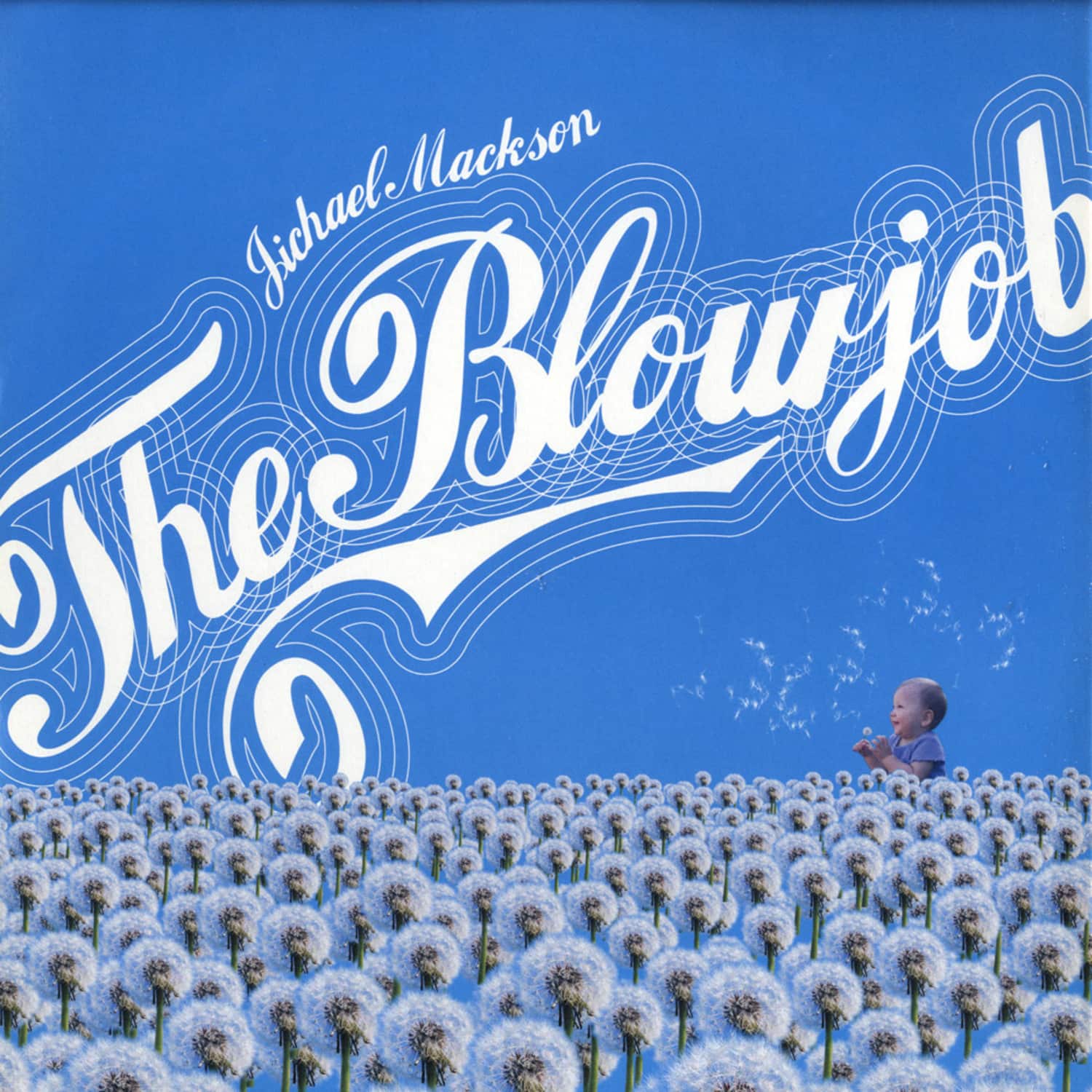 Jichael Mackson - THE BLOWJOB