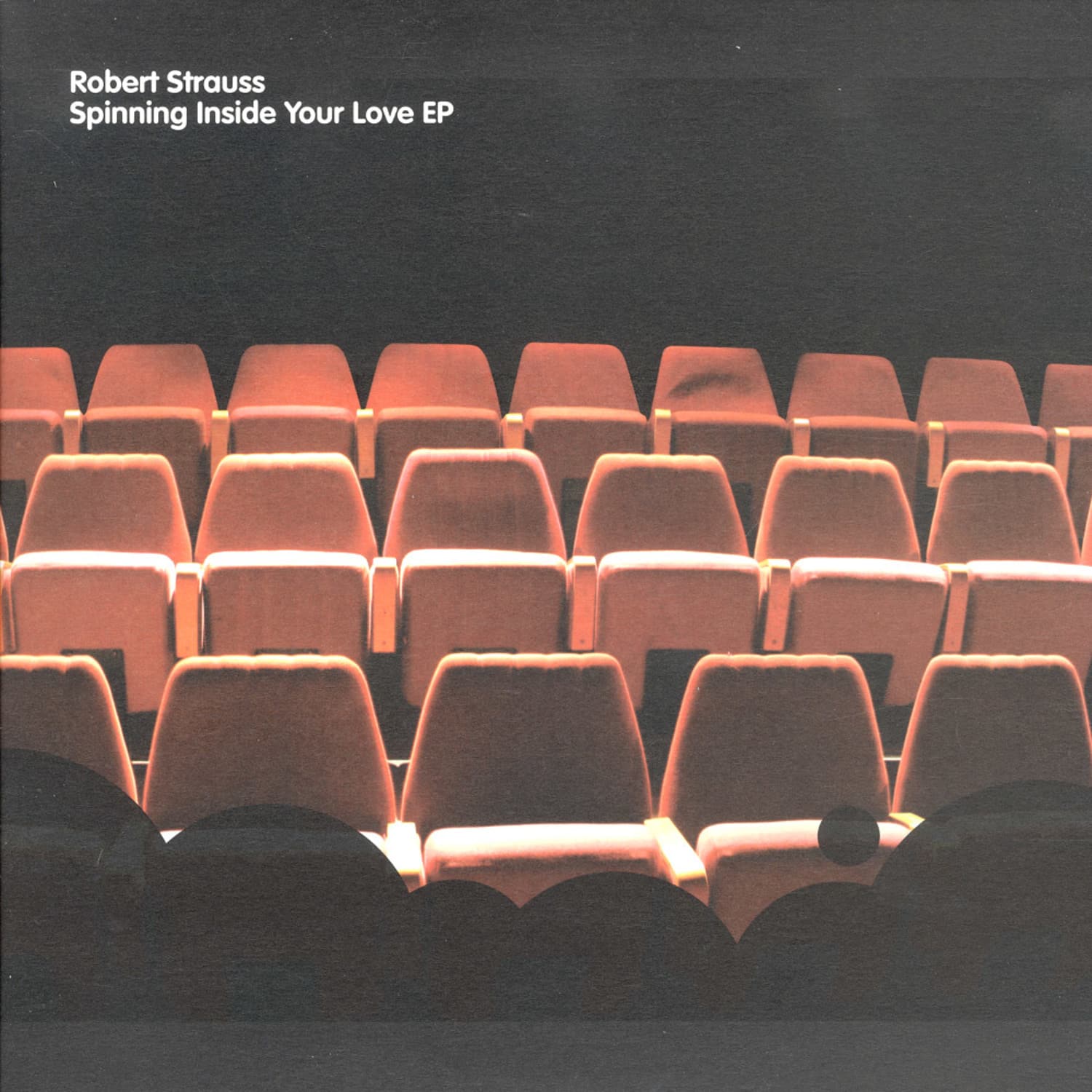 Robert Strauss - SPINNING INSIDE YOUR LOVE EP