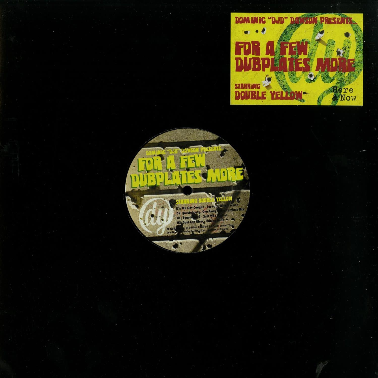 Dominic DJD Dawson pres. Double Yellow - FOR A FEW DUBPLATES MORE