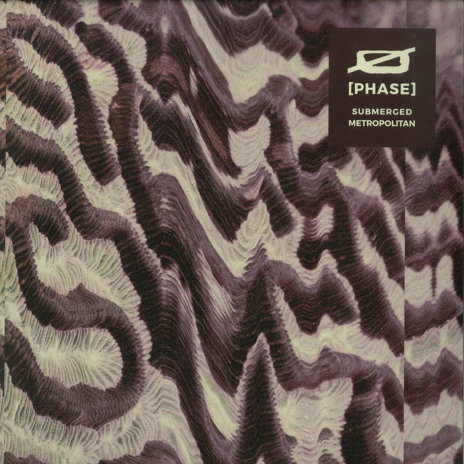 O Phase - SUBMERGED METROPOLITAN