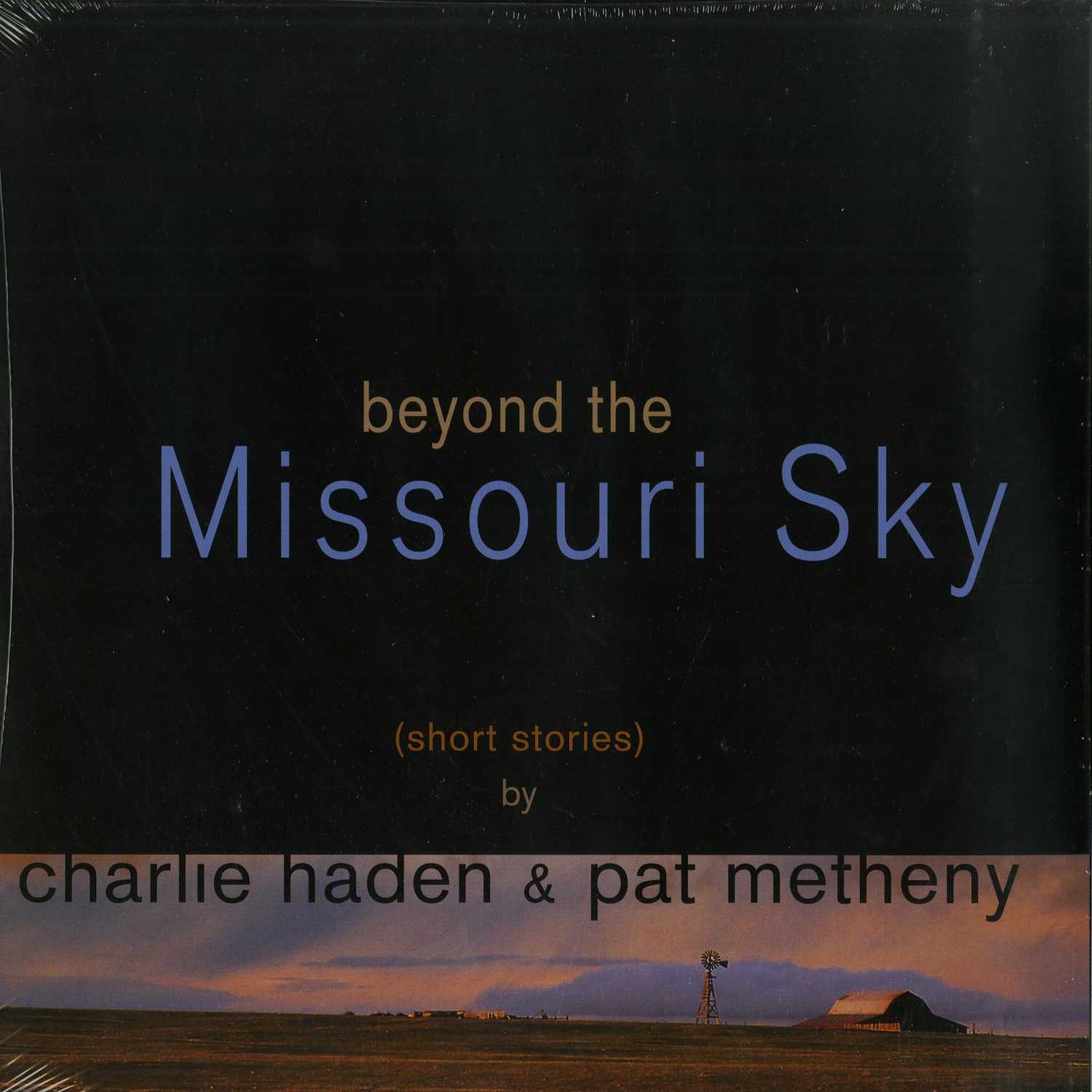 Charlie Haden & Pat Metheny - BEYOND THE MISSOURI SKY 