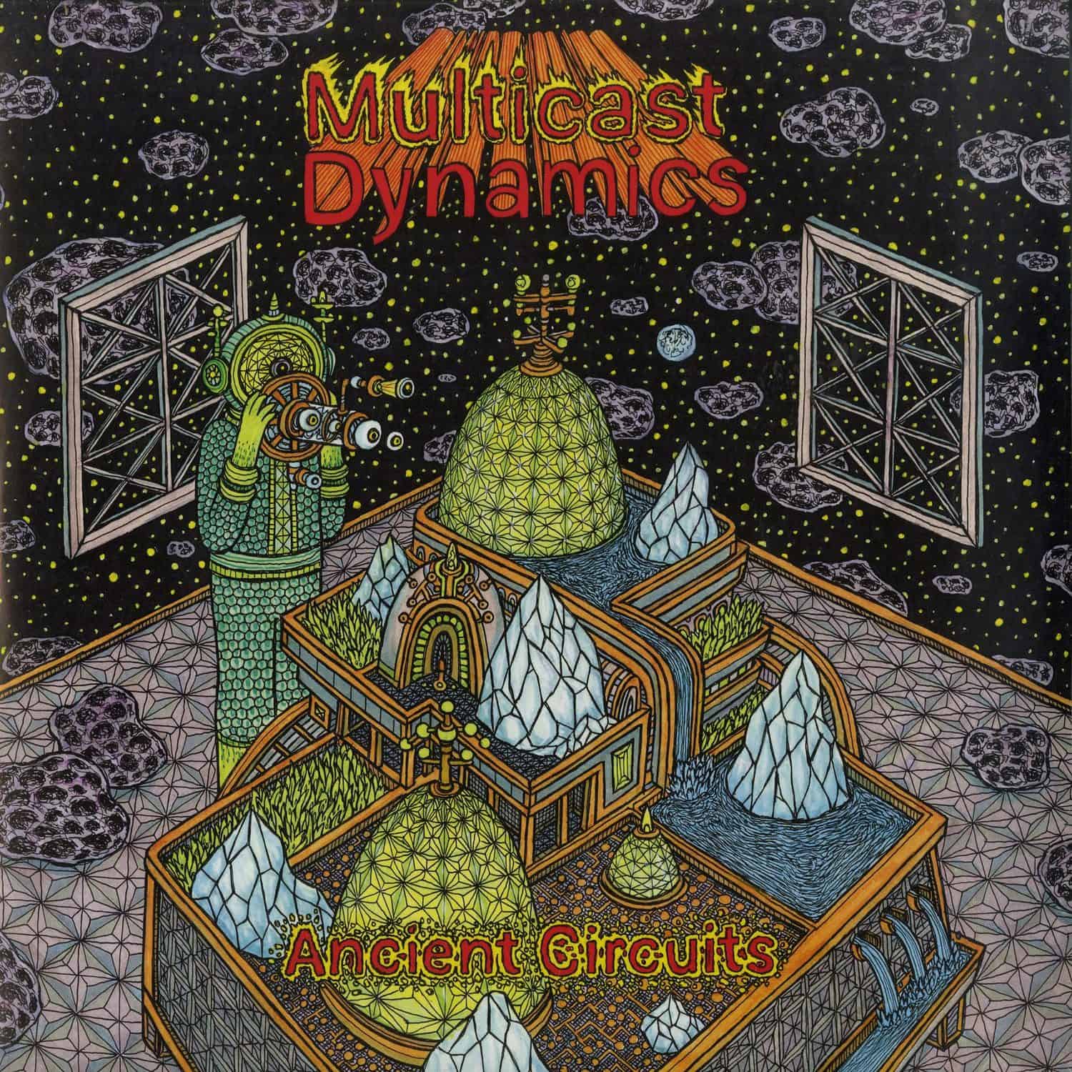 Multicast Dynamics - ANCIENT CIRCUITS 